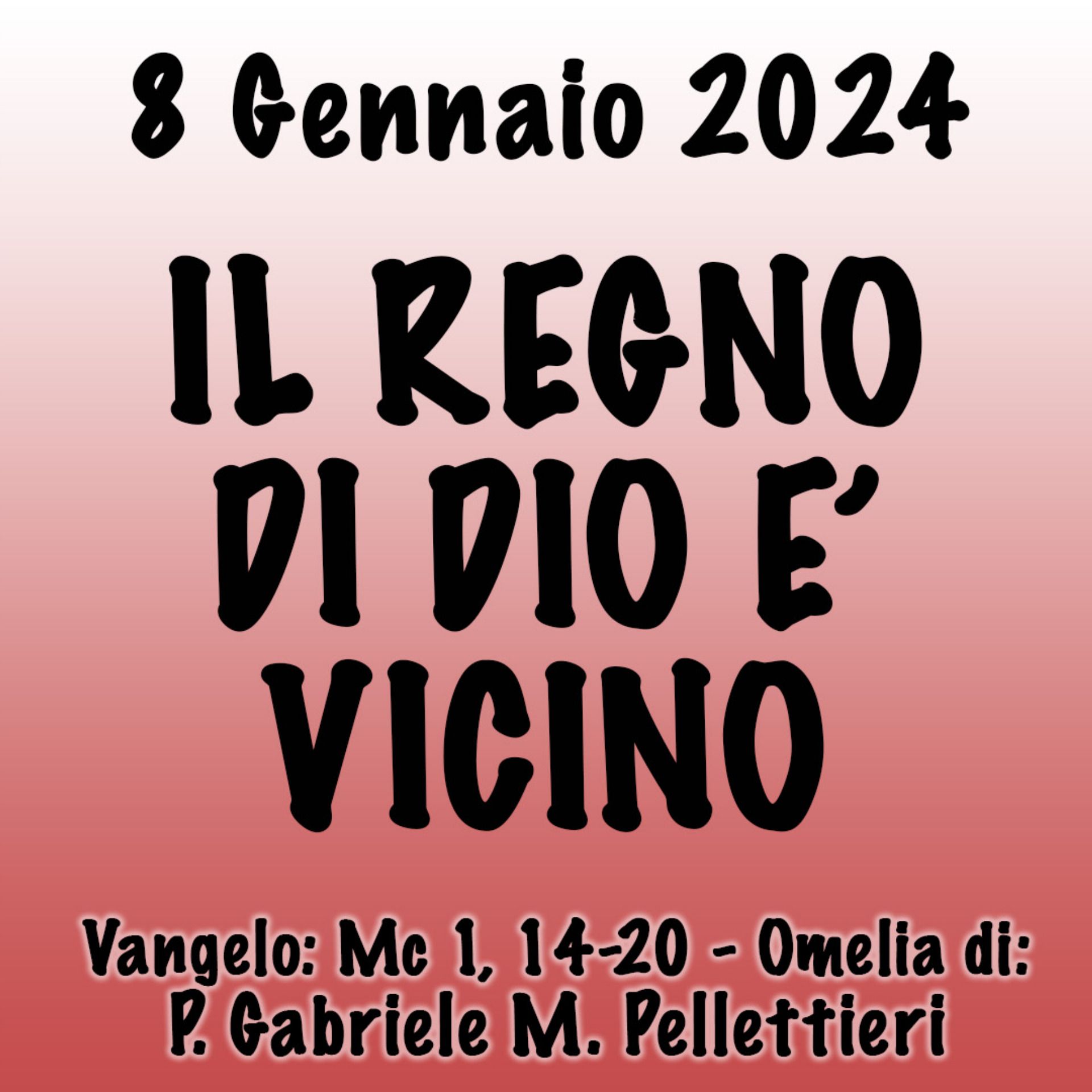 Omelia 8 Gennaio 2024, IL REGNO DI DIO È VICINO episode artwork
