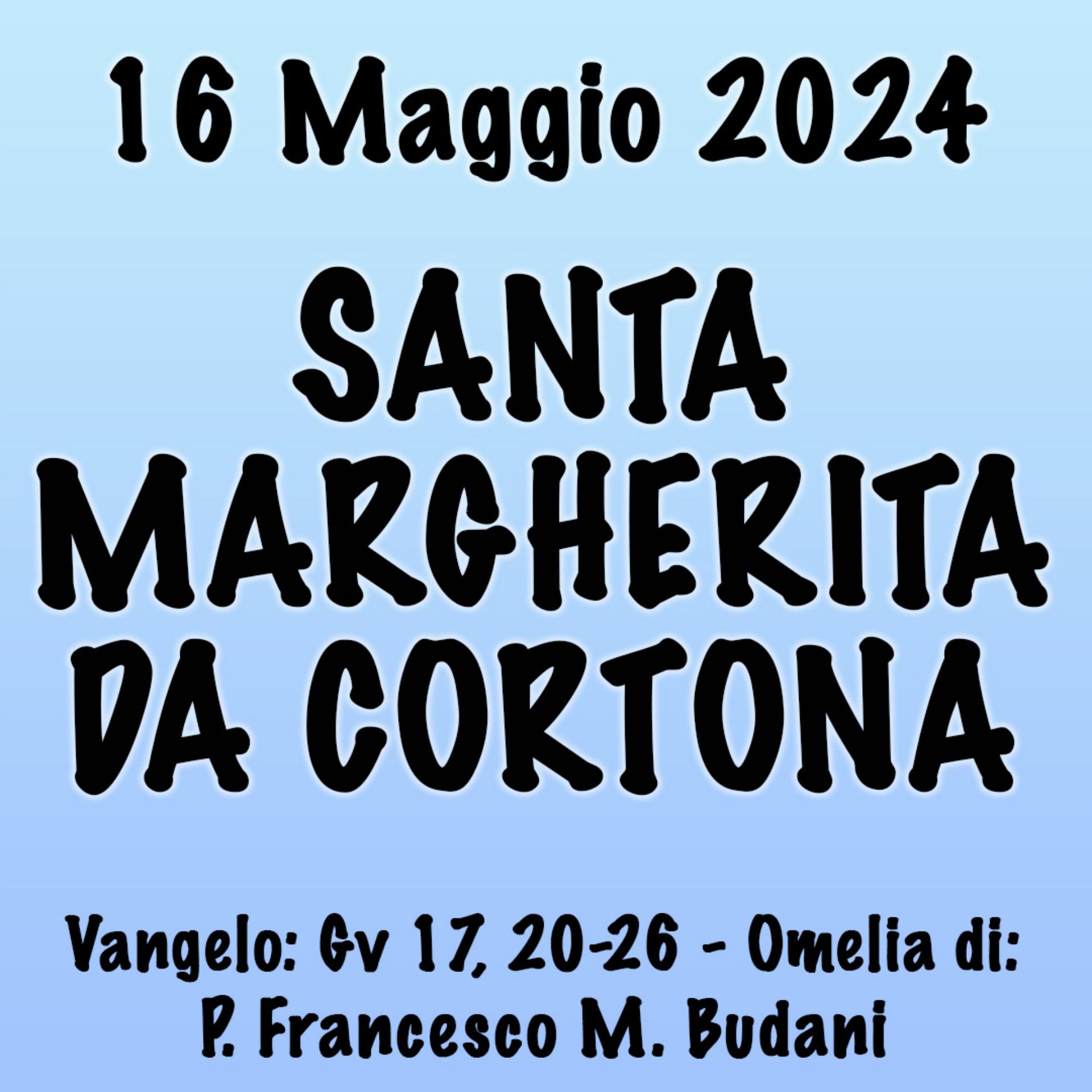 Omelia 16 Maggio 2024, SANTA MARGHERITA DA CORTONA episode artwork