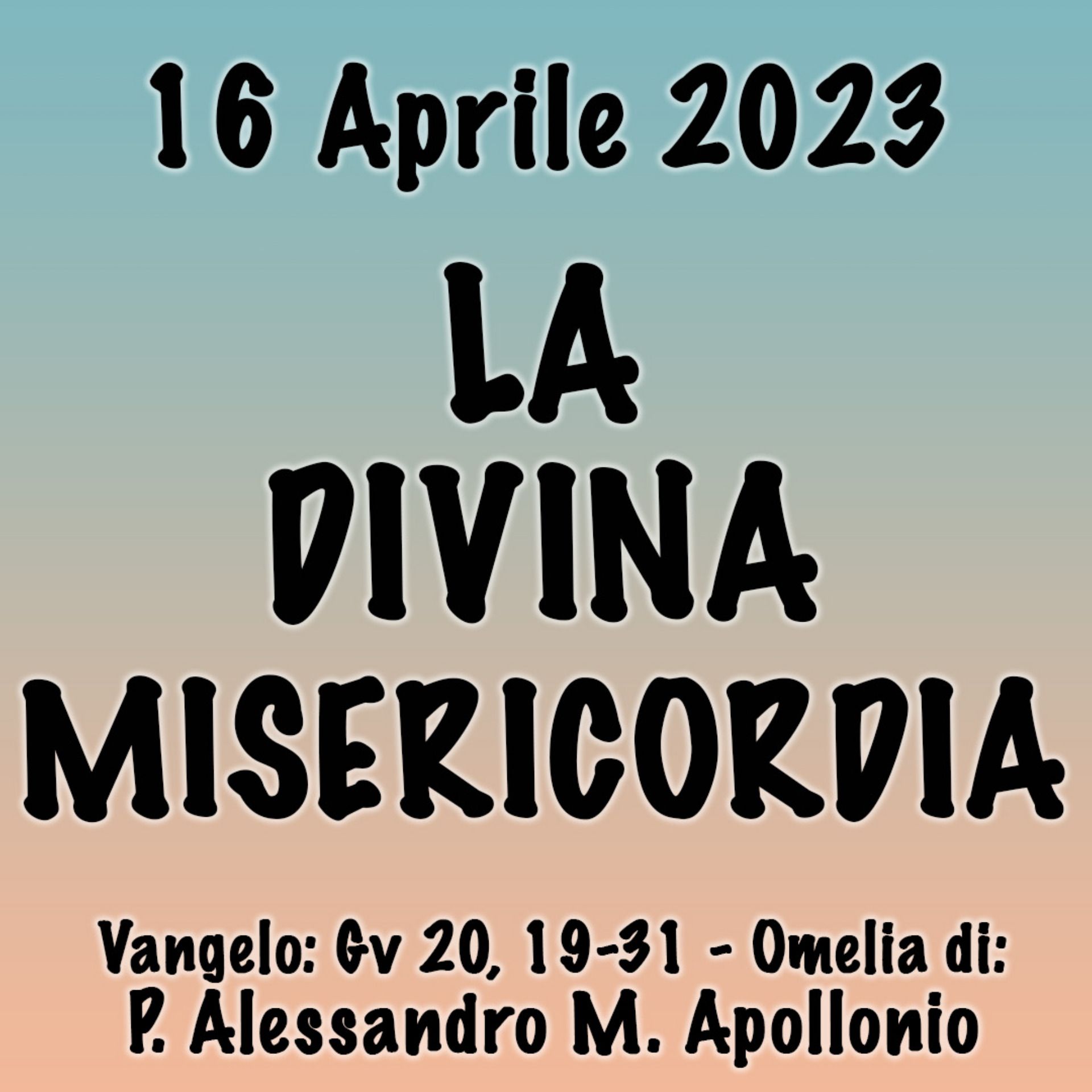 Omelia 16 Aprile 2023, LA DIVINA MISERICORDIA episode artwork