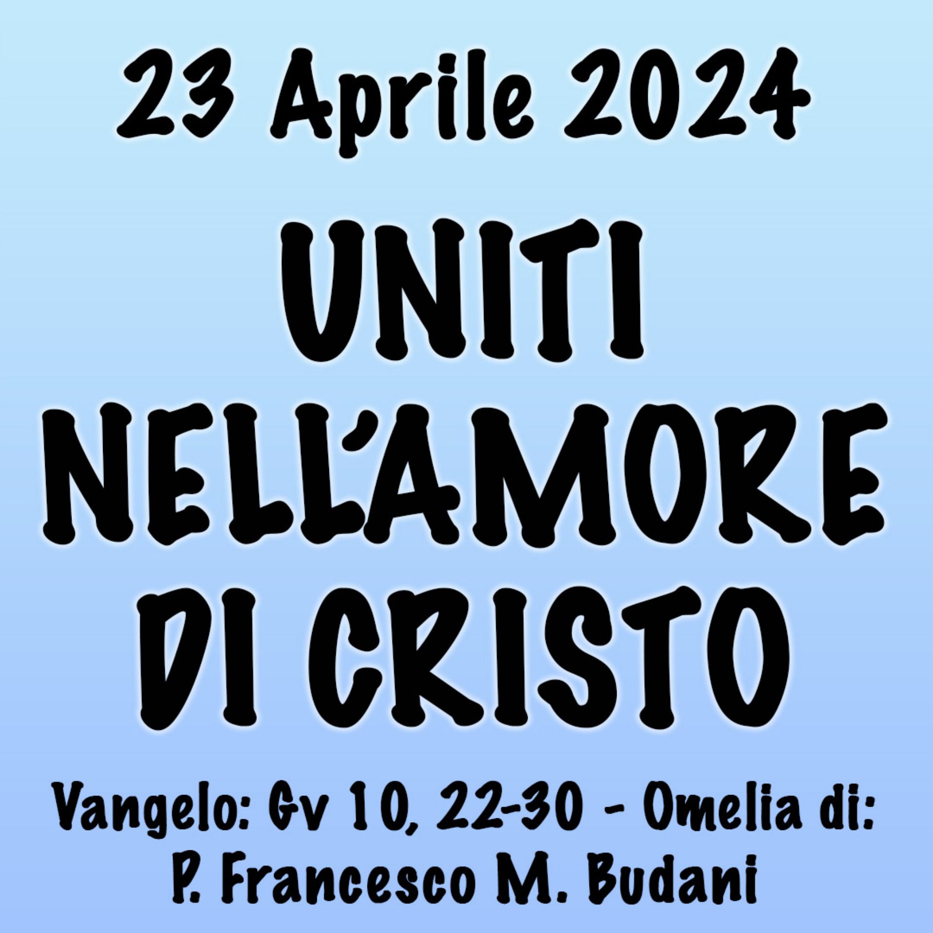 Omelia 23 Aprile 2024, UNITI NELL'AMORE DI CRISTO episode artwork