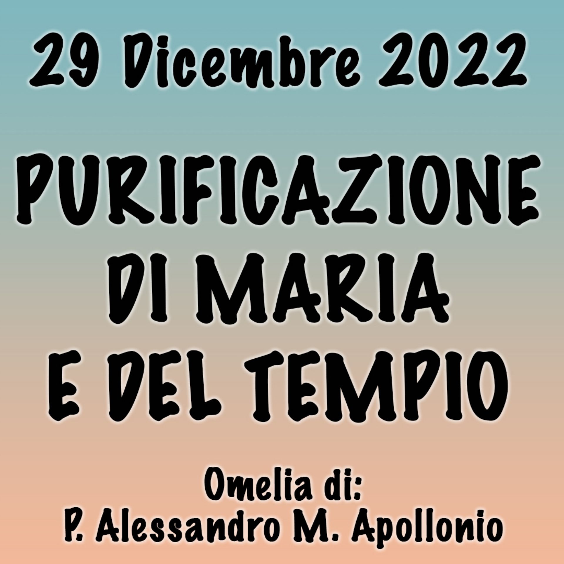 Omelia 29 Dicembre 2022, PURIFICAZIONE DI MARIA E DEL TEMPIO episode artwork