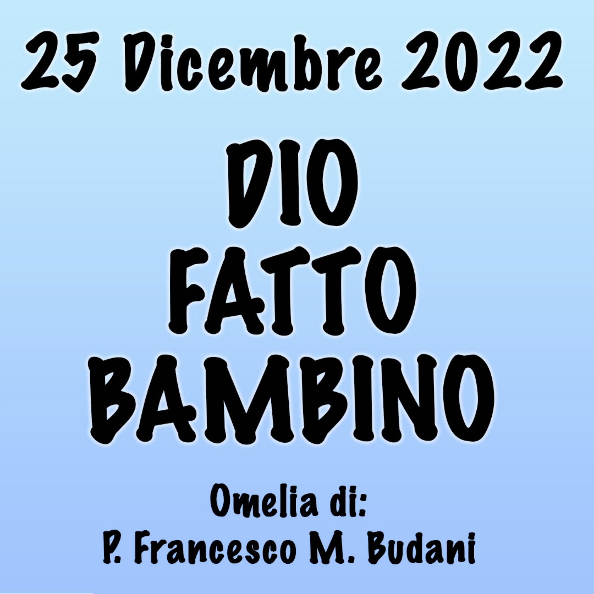 Omelia 25 Dicembre 2022, DIO FATTO BAMBINO episode artwork