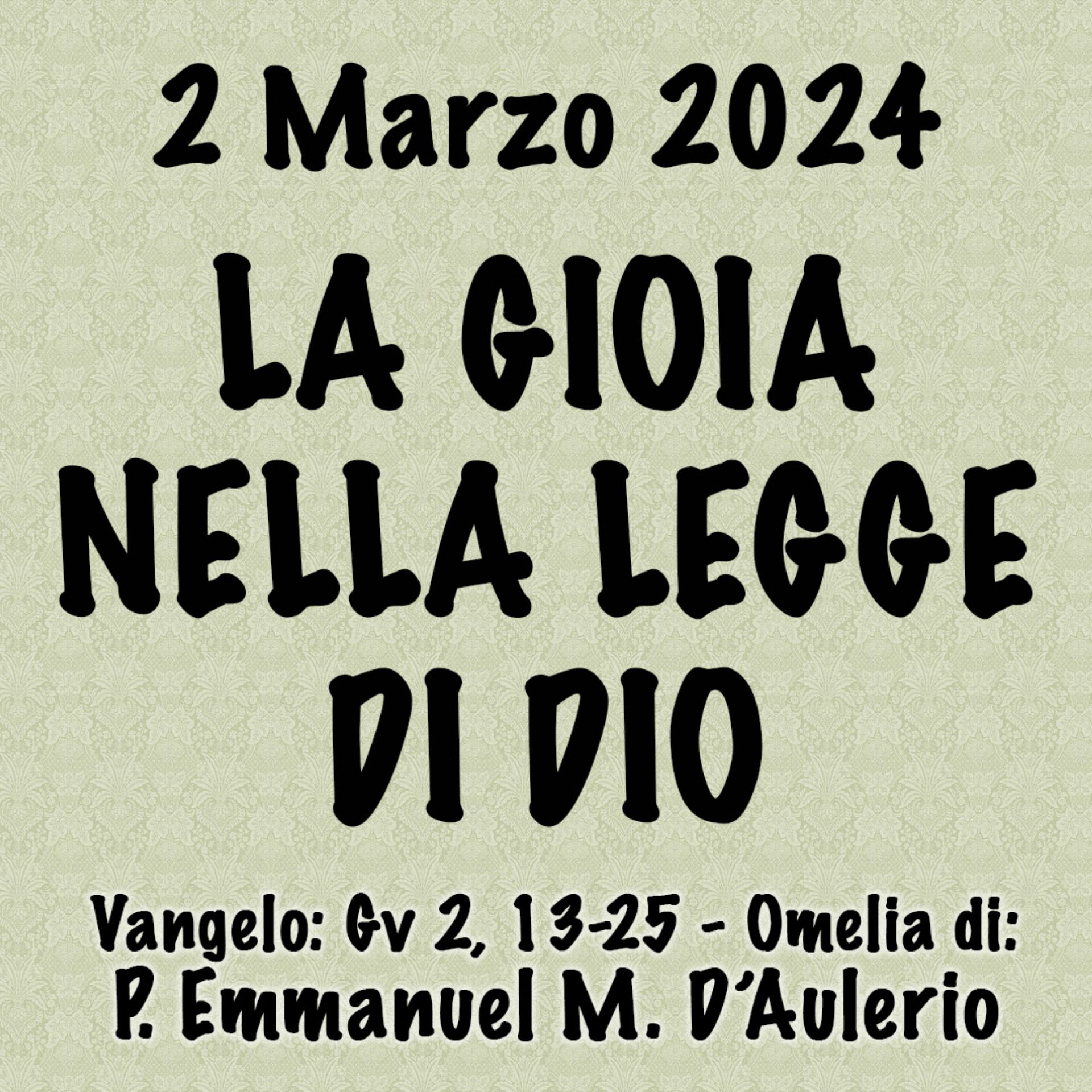 Omelia 2 Marzo 2024, LA GIOIA NELLA LEGGE DI DIO episode artwork