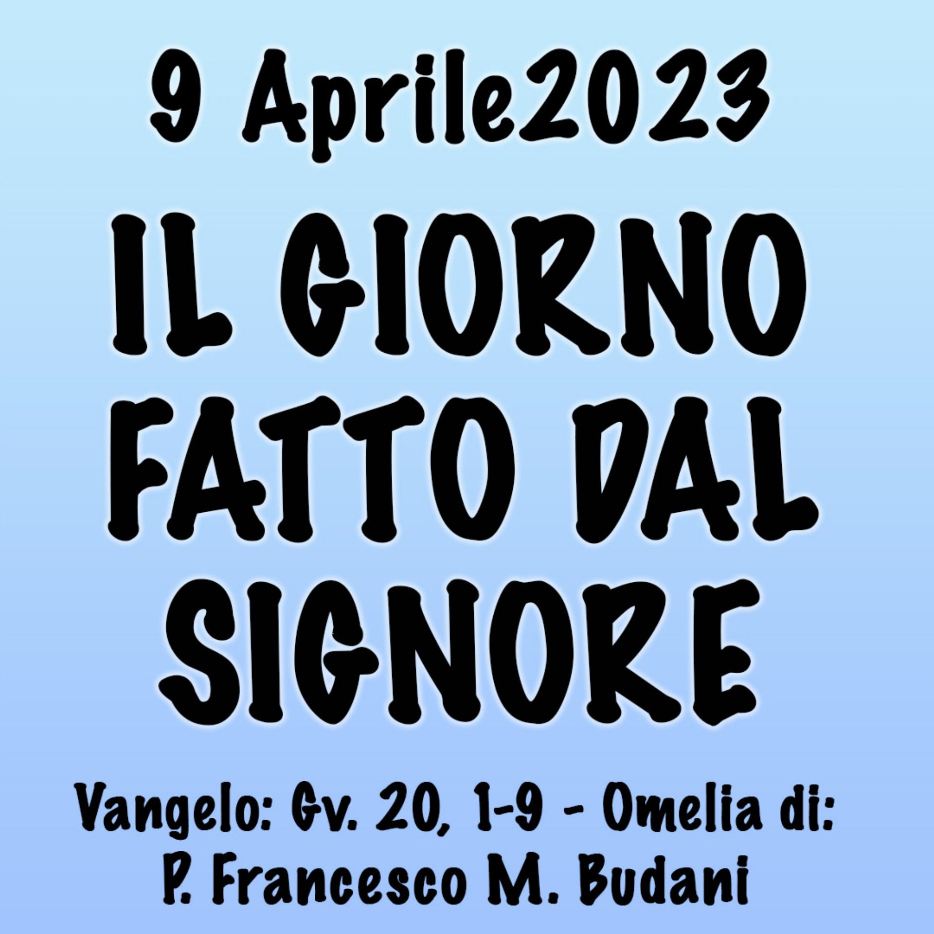 Omelia 9 Aprile 2023, IL GIORNO FATTO DAL SIGNORE episode artwork