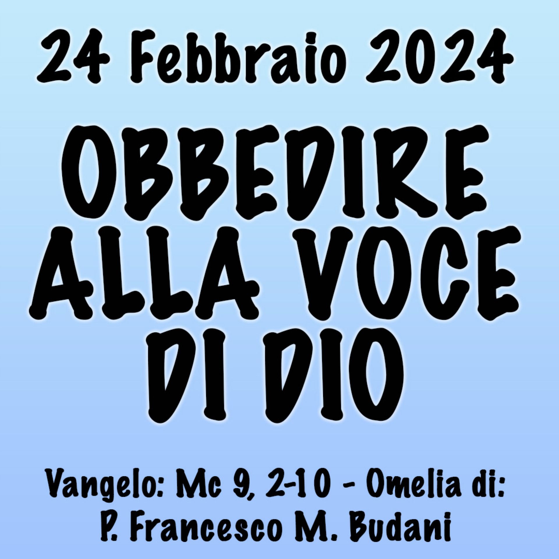 Omelia 24 Febbraio 2024, OBBEDIRE ALLA VOCE DI DIO episode artwork