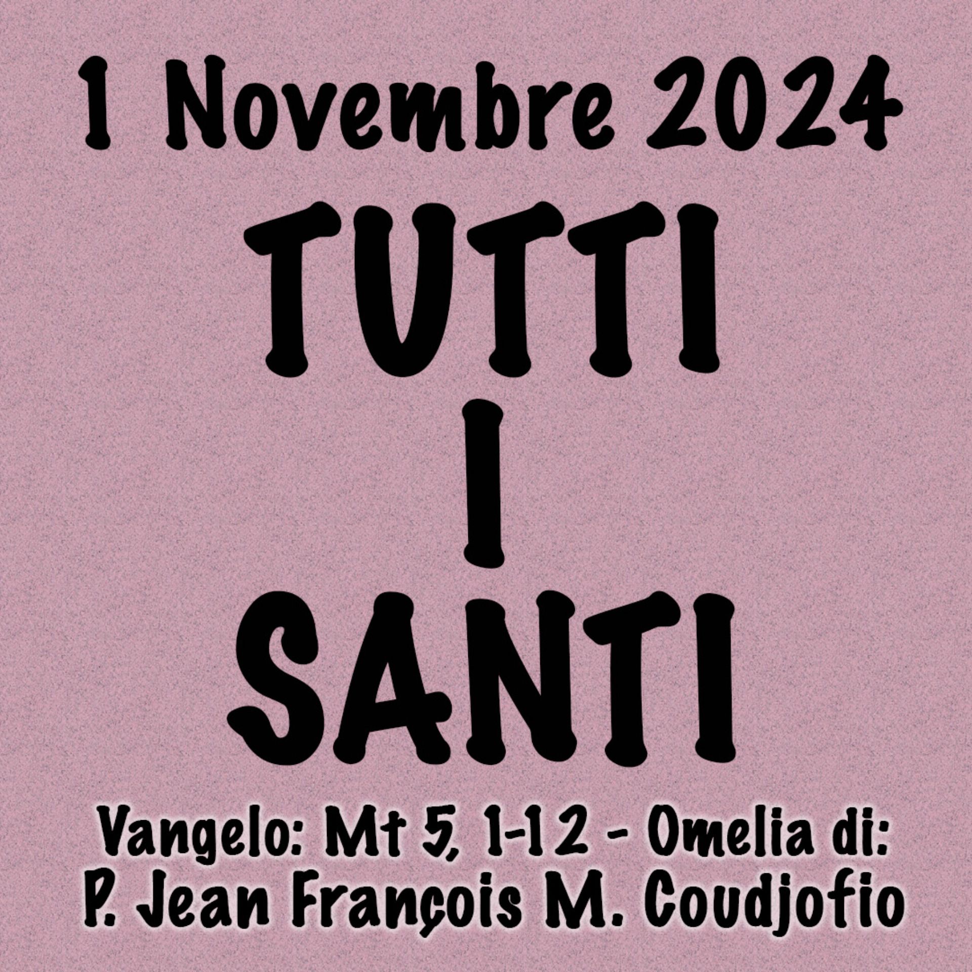 Omelia 1 Novembre 2024, TUTTI I SANTI episode artwork