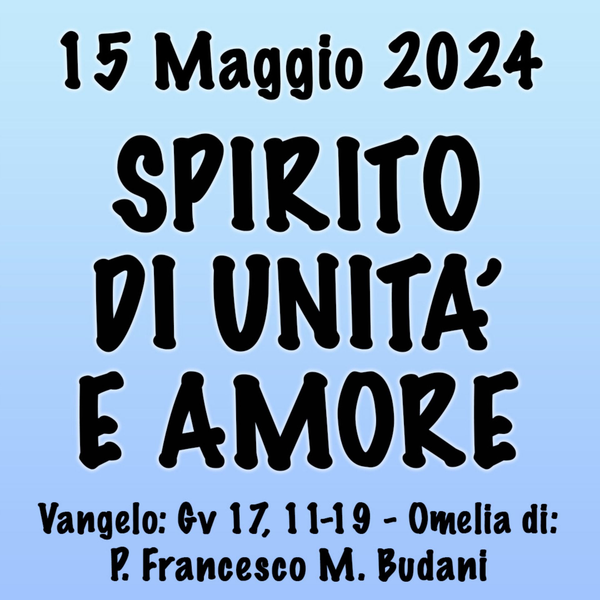 Omelia 15 Maggio 2024, SPIRITO DI UNITÀ E AMORE episode artwork