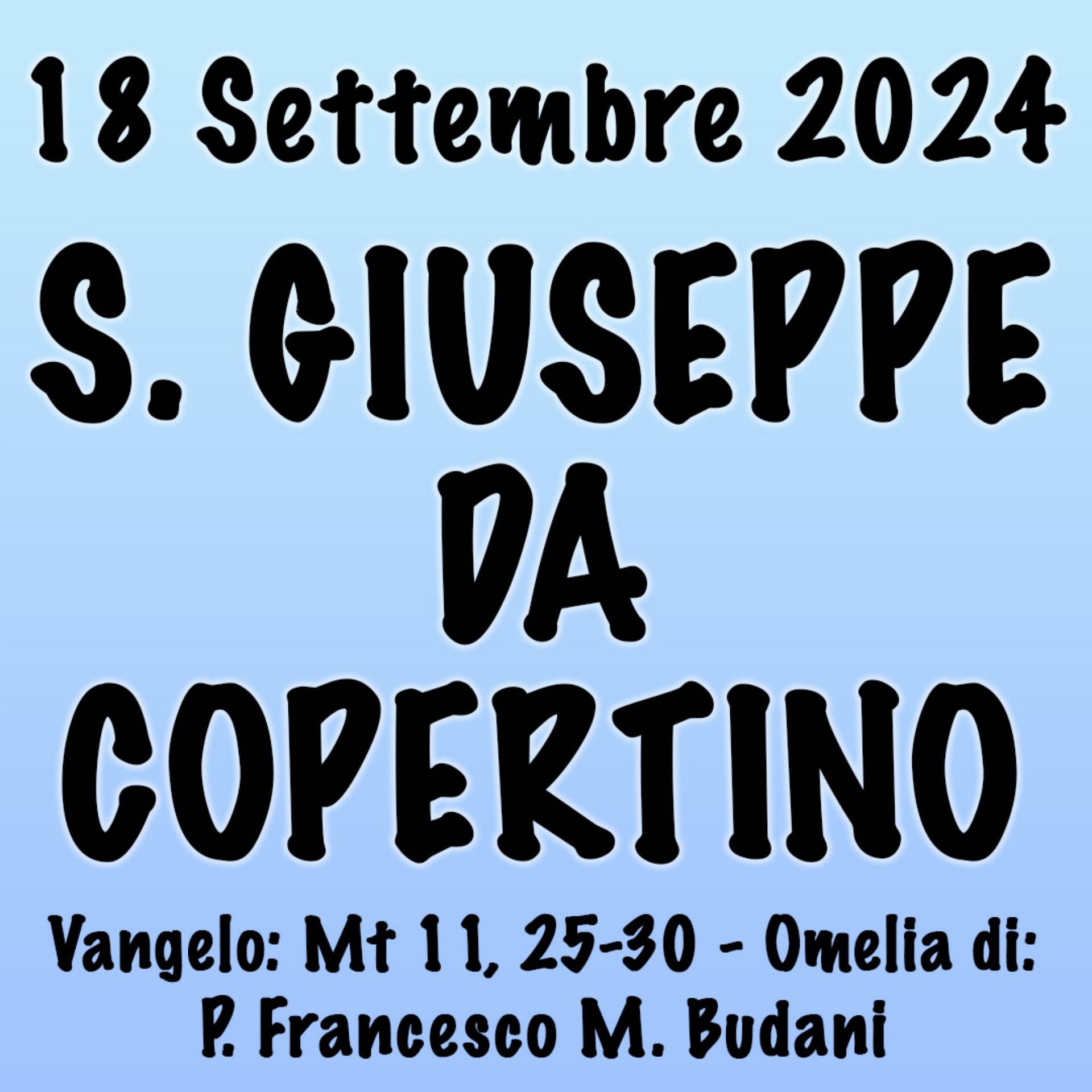 Omelia 18 Settembre 2024, SAN GIUSEPPE DA COPERTINO episode artwork