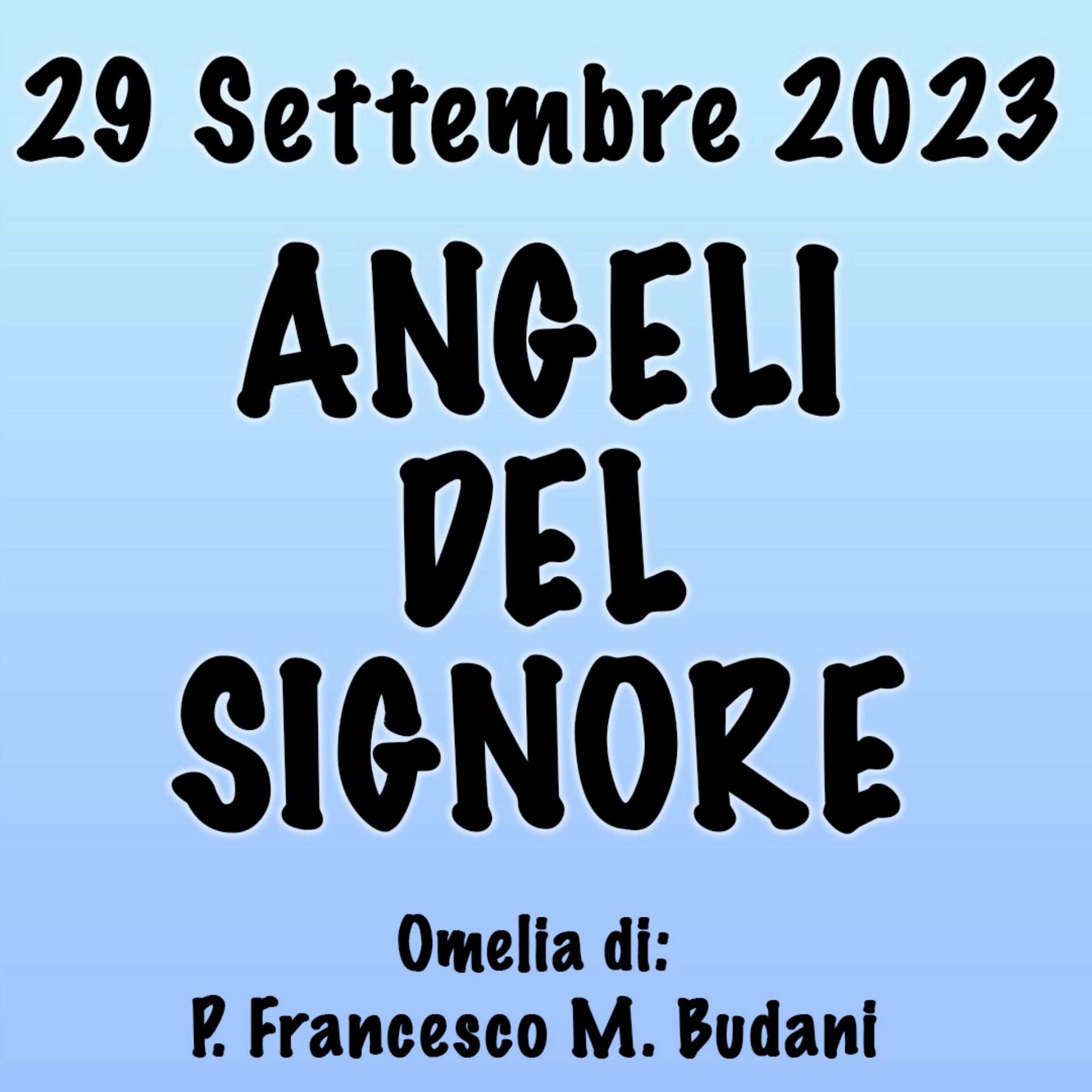 Omelia 29 Settembre 2023, ANGELI DEL SIGNORE episode artwork