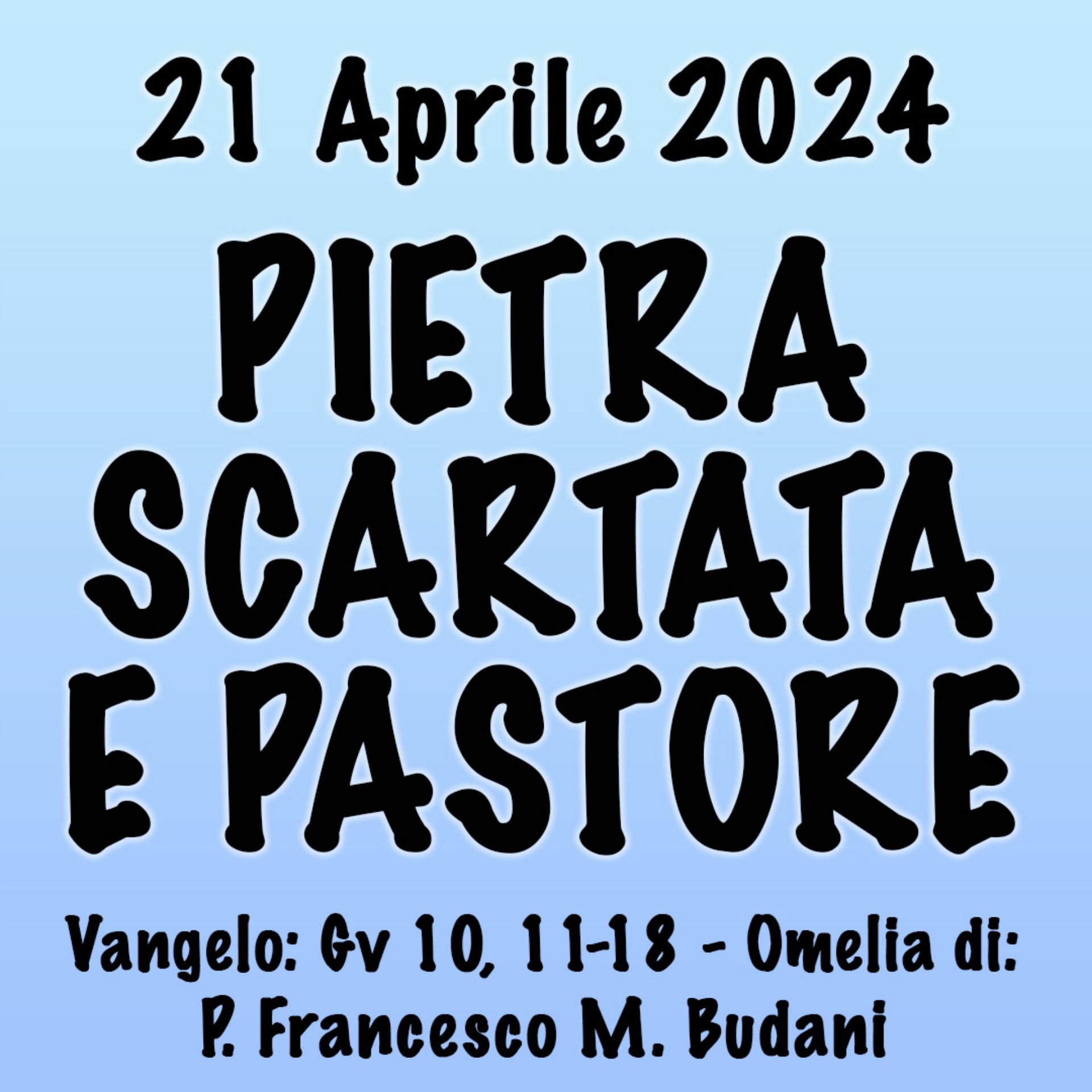 Omelia 21 Aprile 2024, PIETRA SCARTATA E PASTORE episode artwork