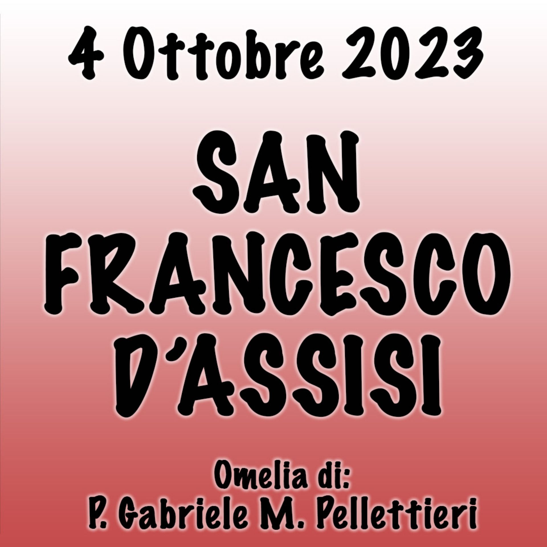 Omelia 4 Ottobre 2023, SAN FRANCESCO D'ASSISI episode artwork