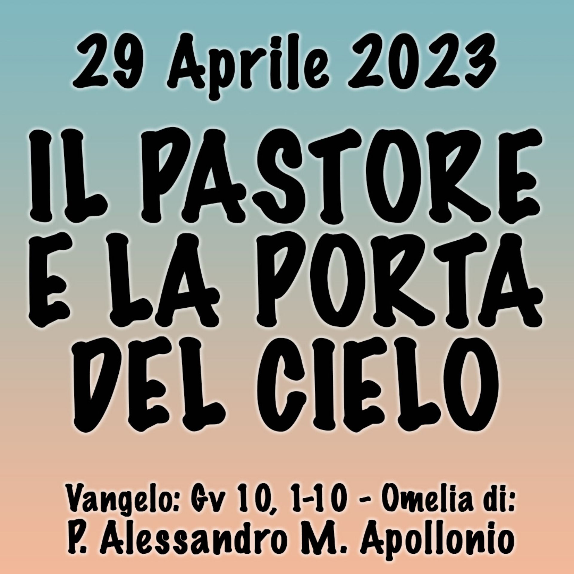Omelia 29 Aprile 2023, IL PASTORE E LA PORTA DEL CIELO episode artwork