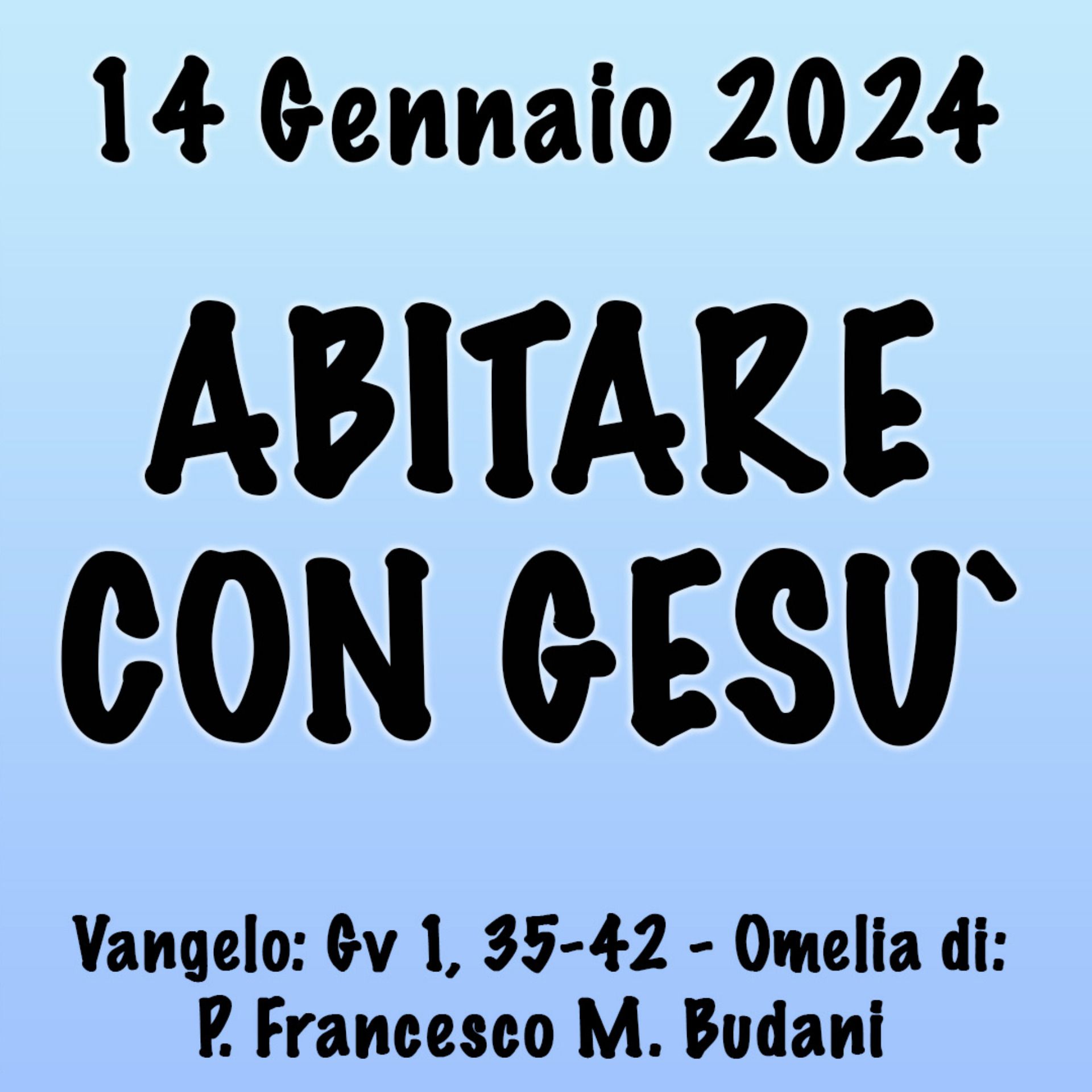 Omelia 13 Gennaio 2024, ABITARE CON GESÙ episode artwork