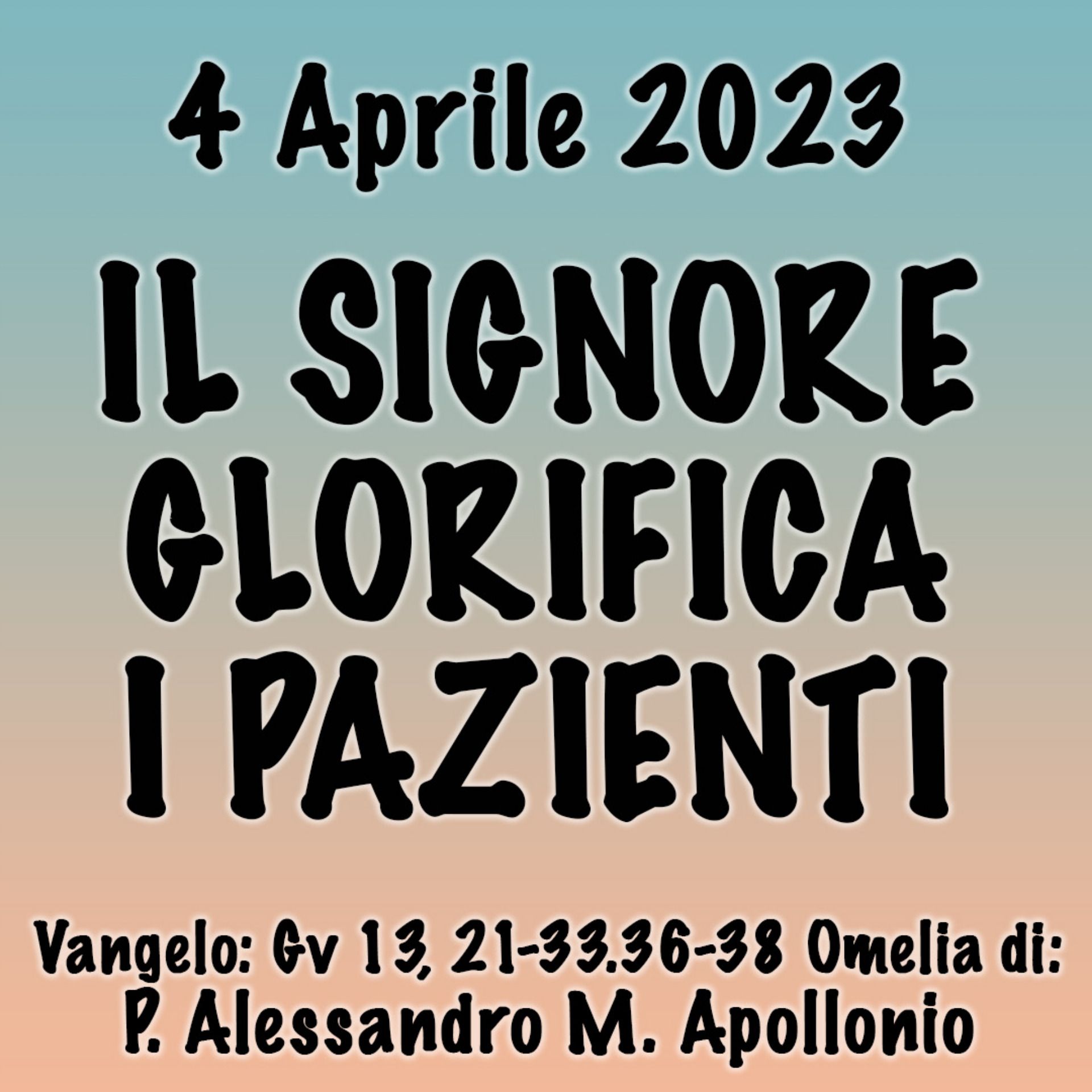 Omelia 4 Aprile 2023, IL SIGNORE GLORIFICA I PAZIENTI episode artwork