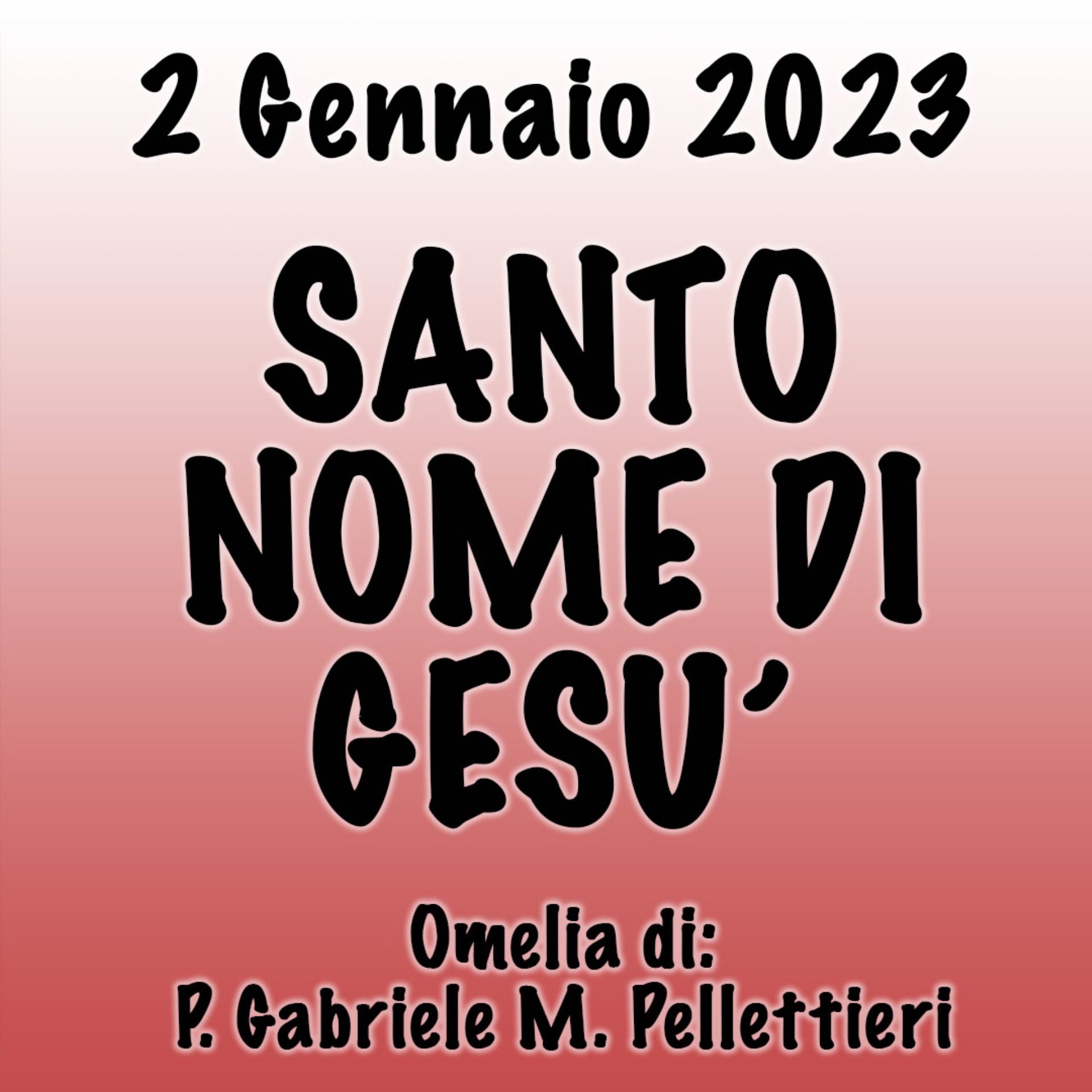 Omelia 3 Gennaio 2023, SANTO NOME DI GESÙ episode artwork