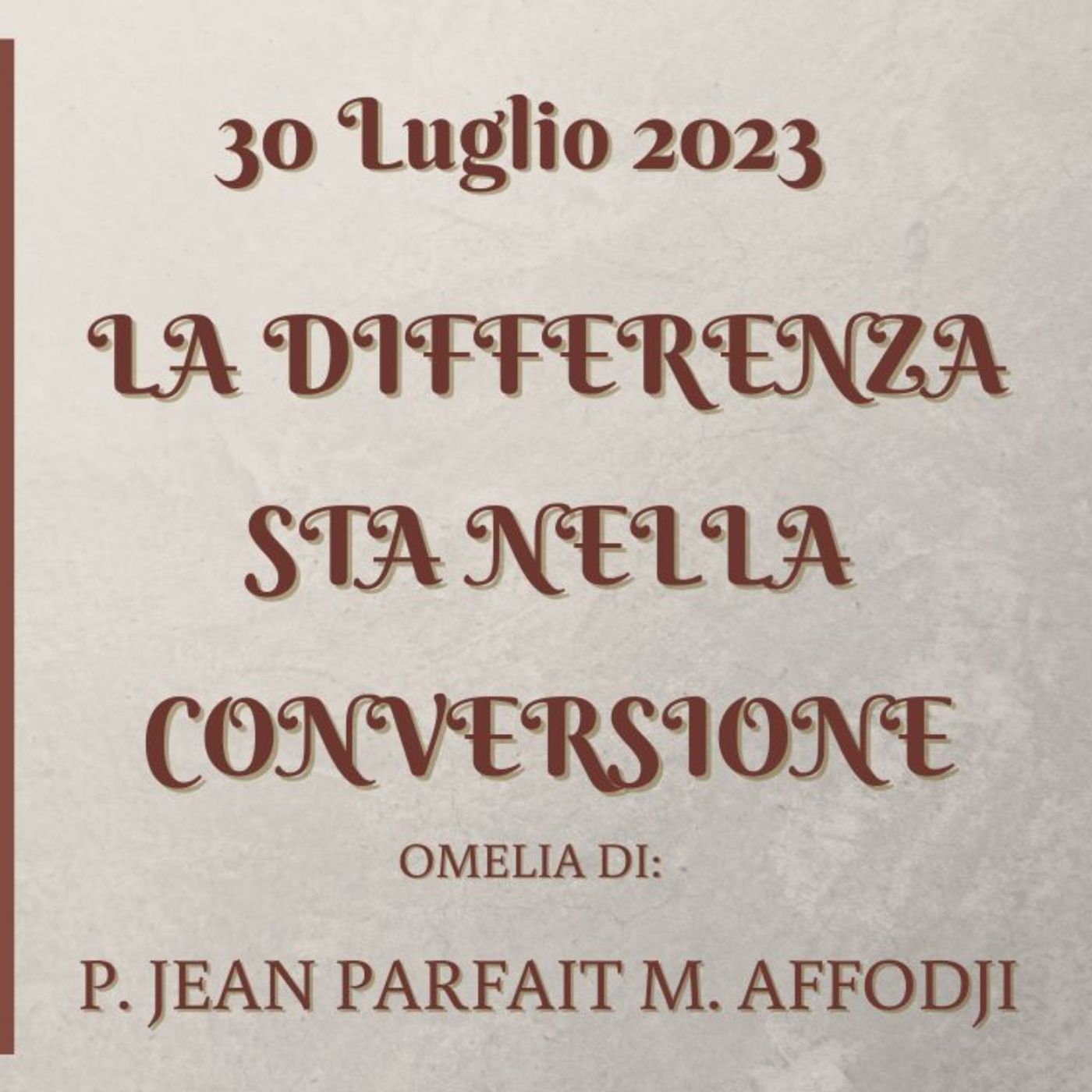 melia (Mt 13,44-52) - LA DIFFERENZA STA NELLA CONVERSIONE - P. Jean Parfait M. Affodji, FI episode artwork