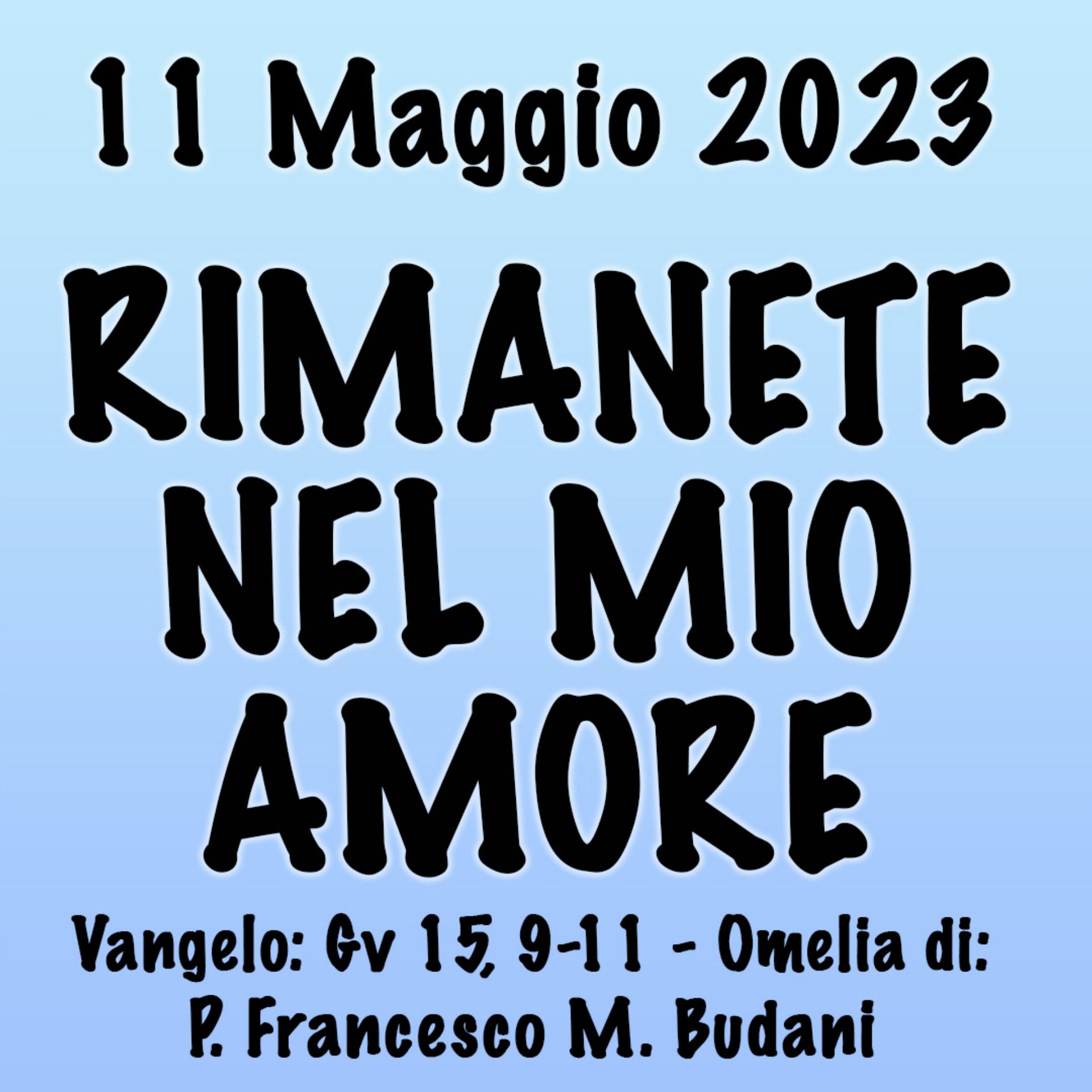 Omelia 11 Maggio 2023, RIMANETE NEL MIO AMORE episode artwork