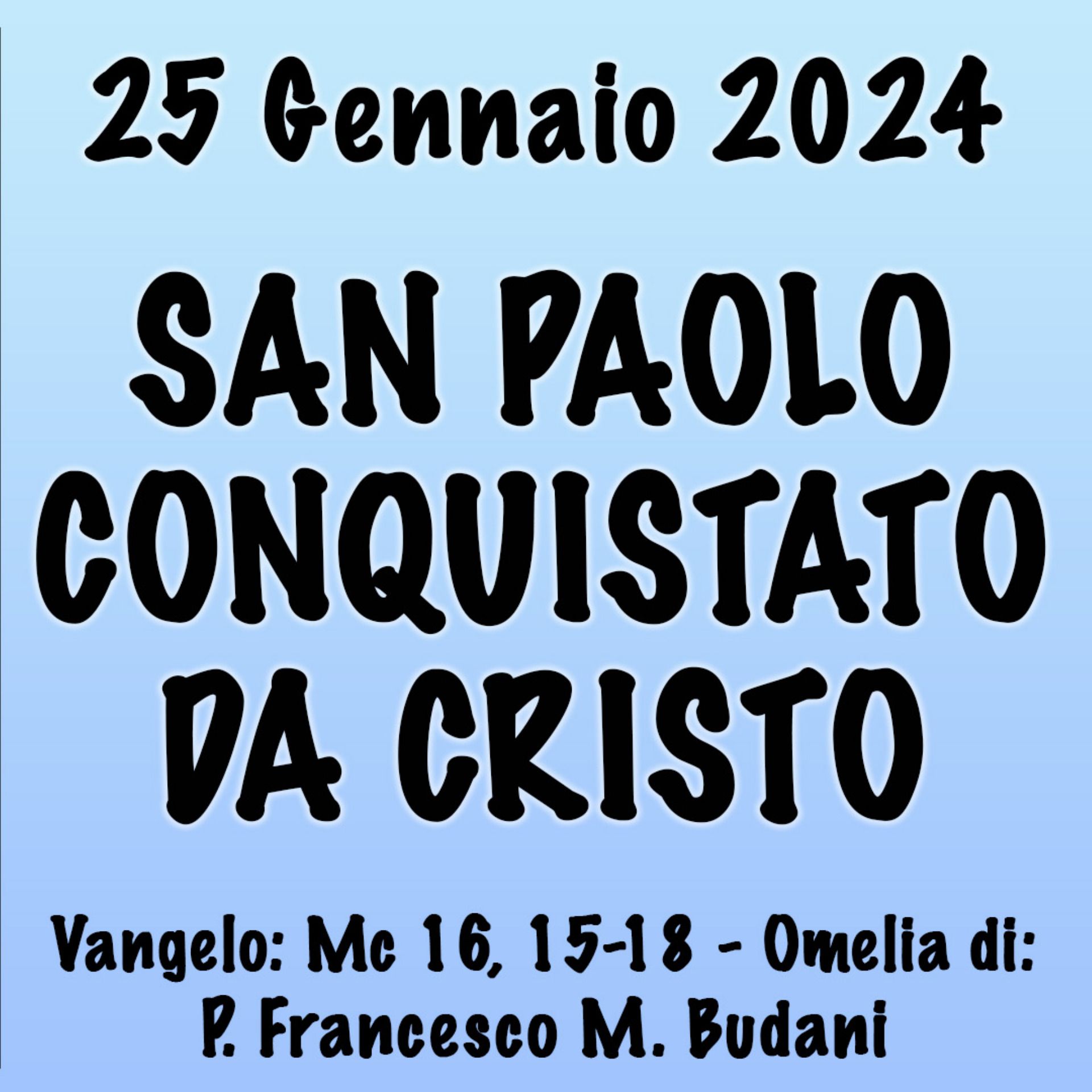 Omelia 25 Gennaio 2024, SAN PAOLO CONQUISTATO DA CRISTO episode artwork