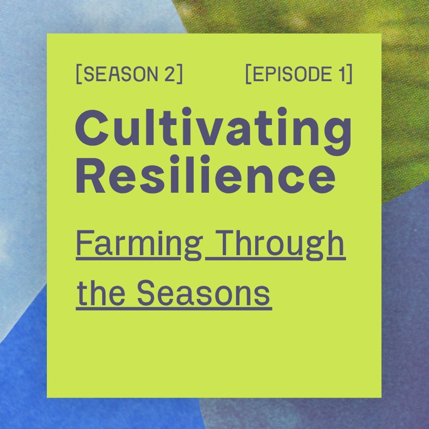 Farming Through the Seasons