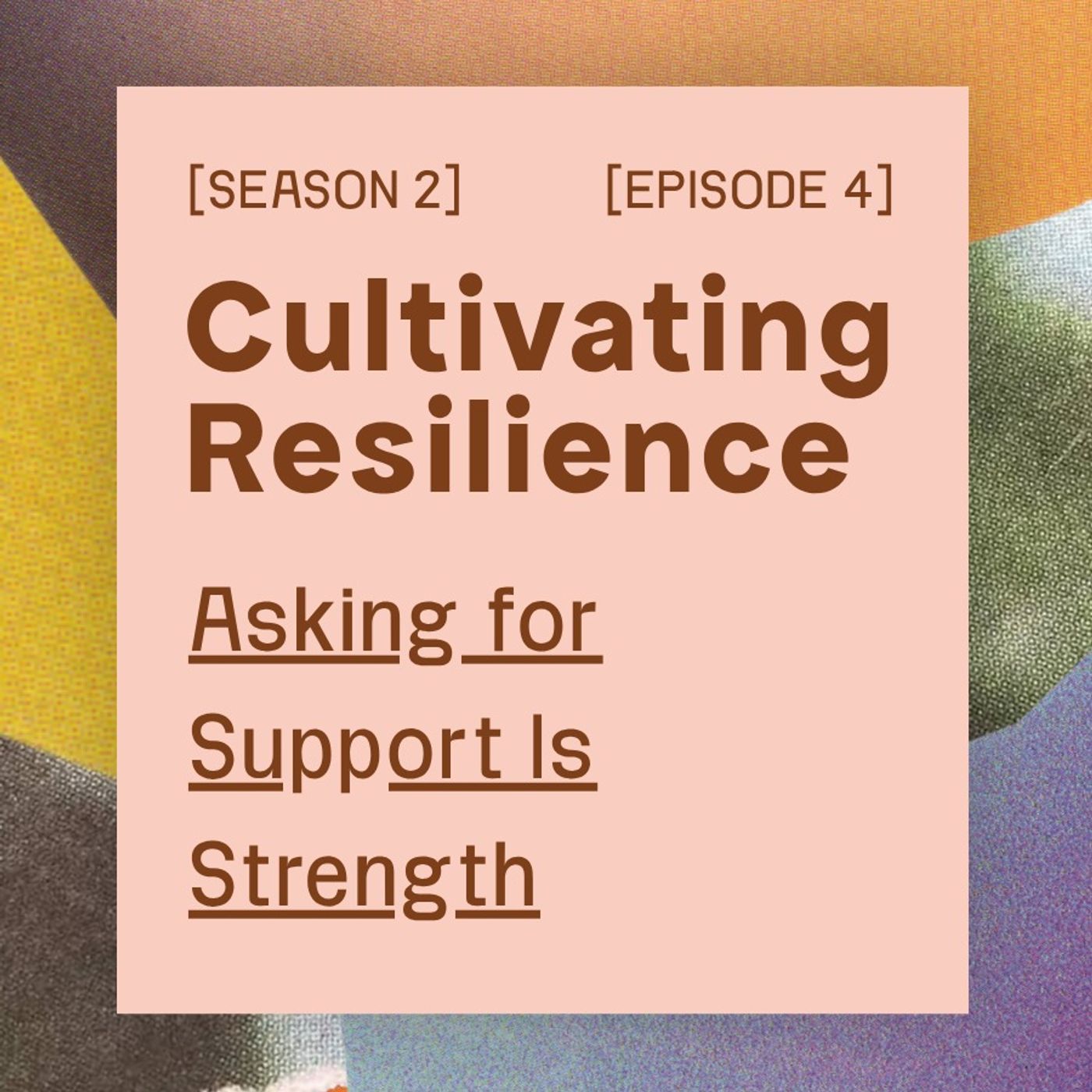 Asking for Support Is Strength
