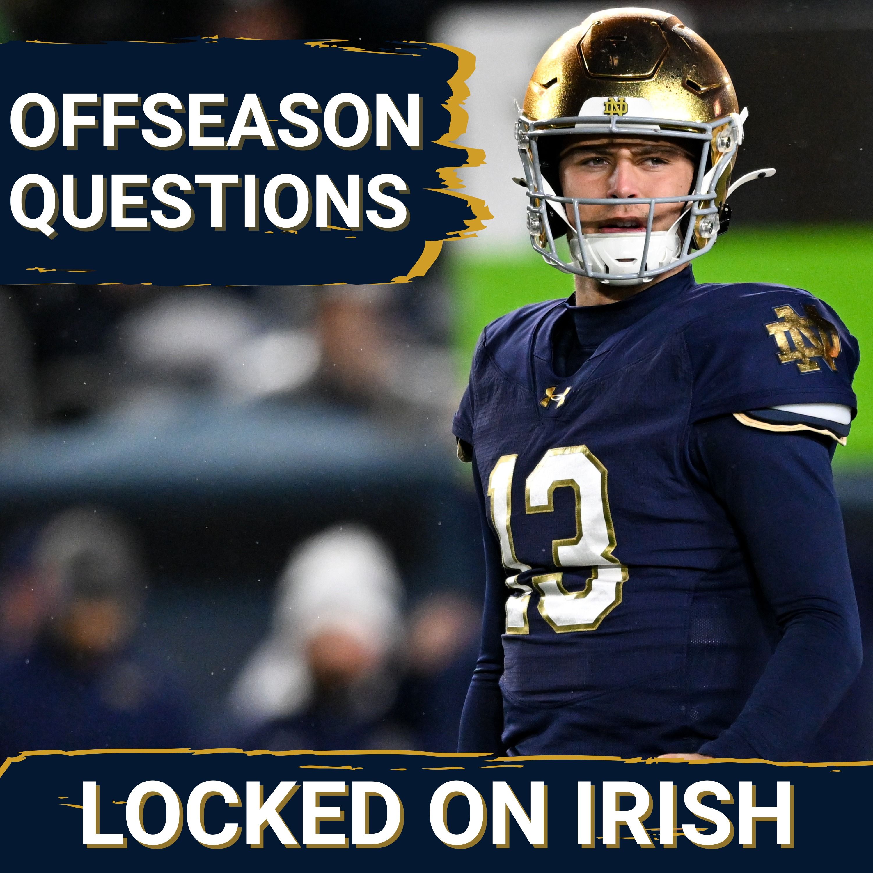 Notre Dame’s Biggest Offseason Questions in 2026