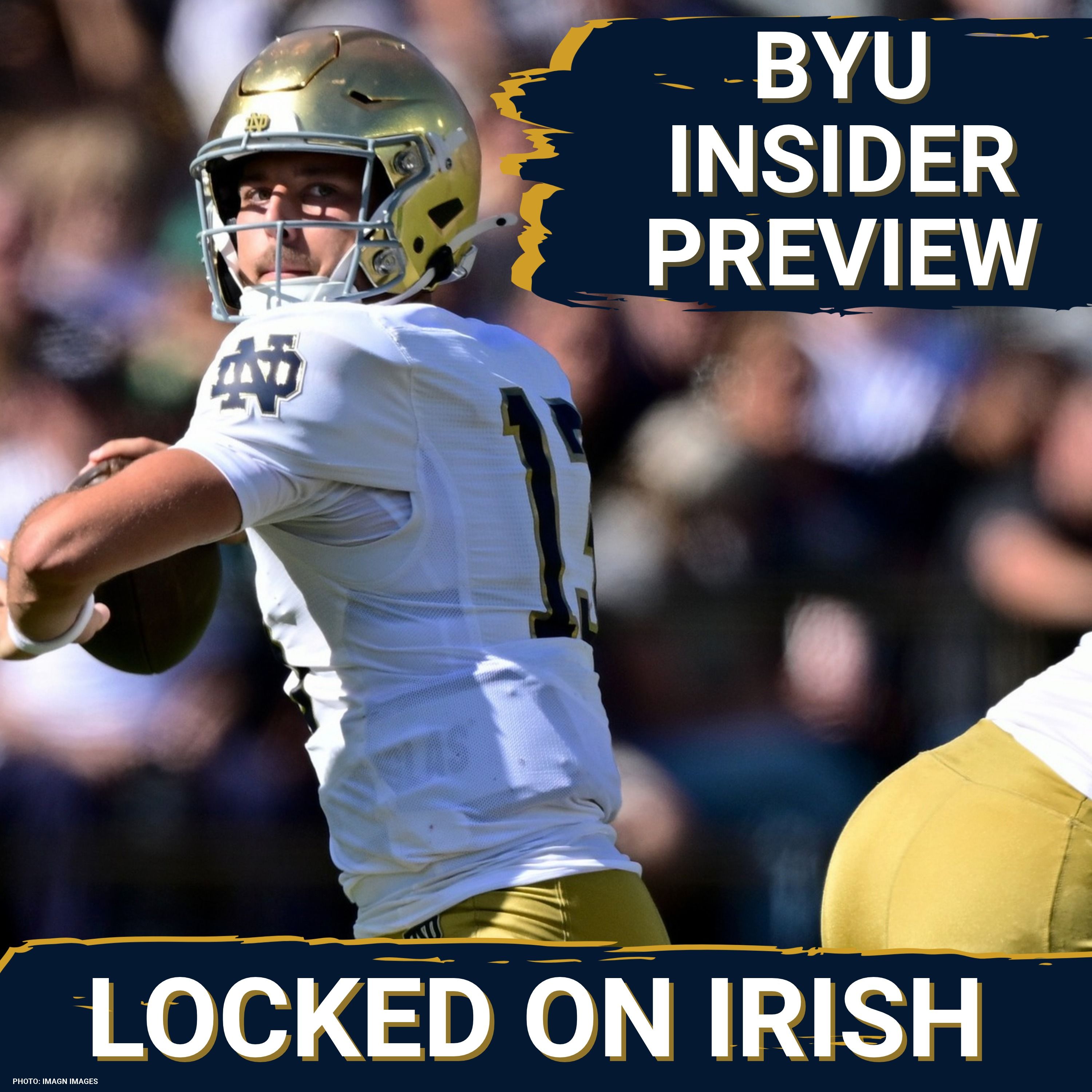 BYU Insider Preview With Jake Hatch - Locked On Irish - Daily Podcast ...