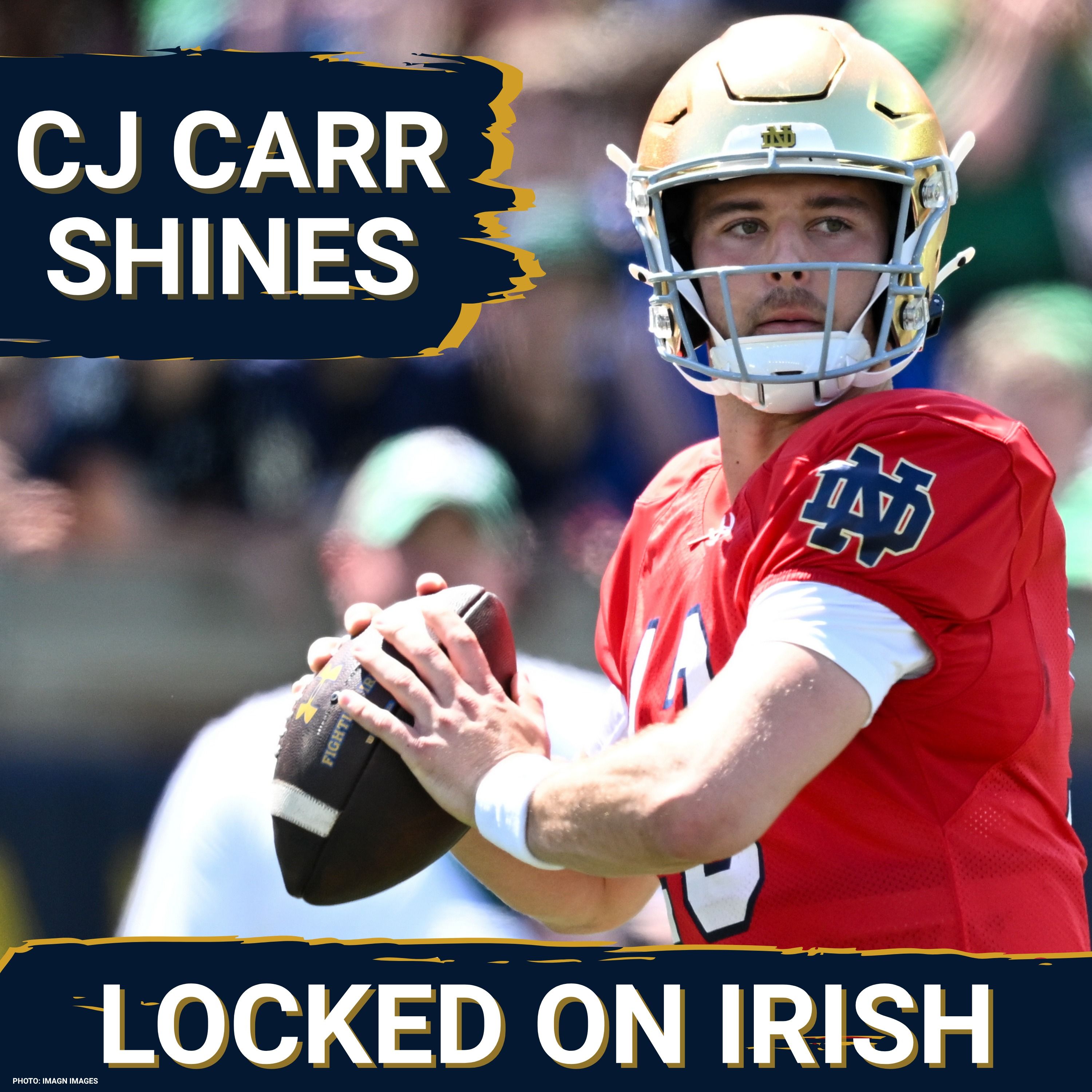 CJ Carr Earns Massive Praise at Manning Passing Academy & Notre Dame Summer Standouts So Far episode artwork