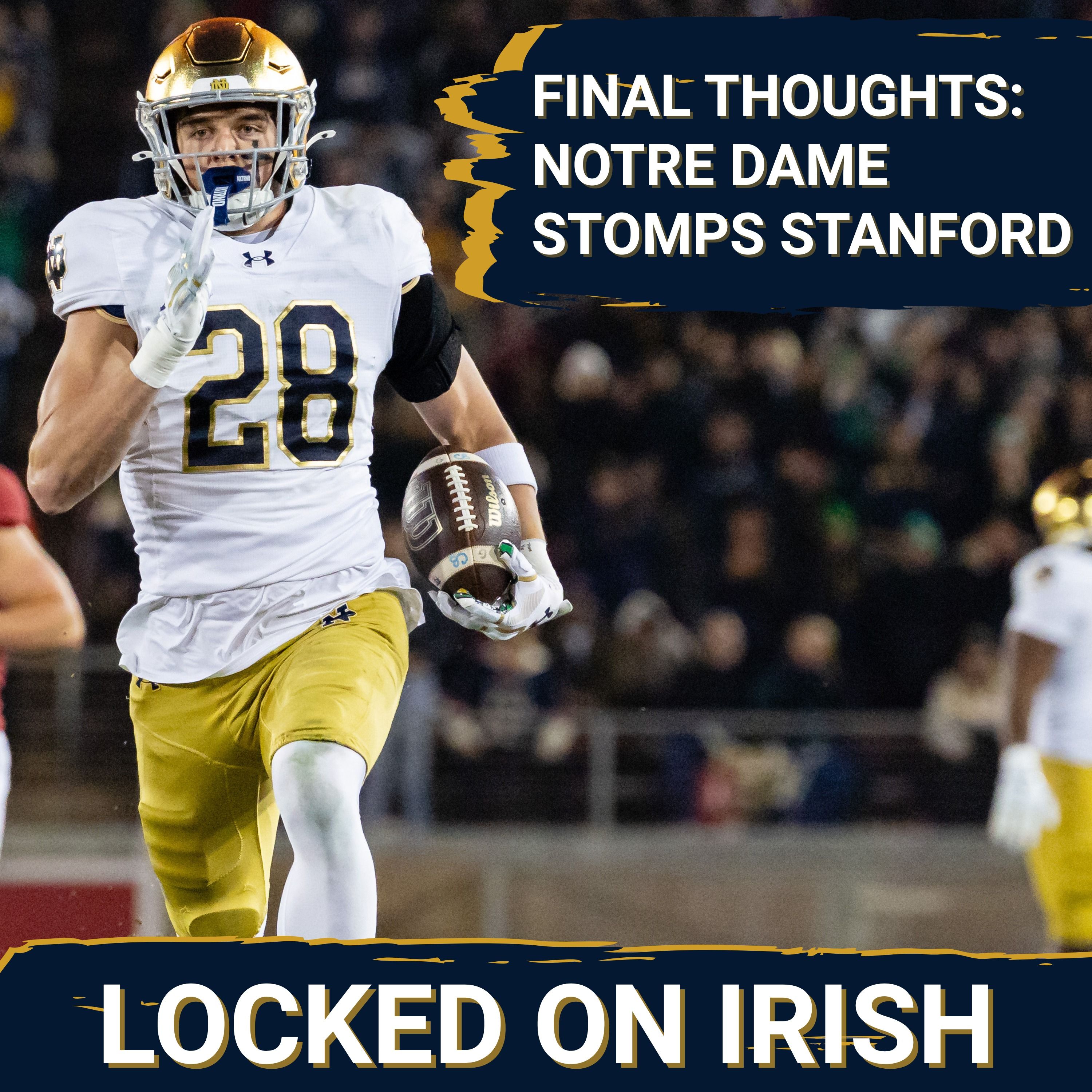 Final Thoughts on Notre Dame’s Win Over Stanford And CFP Resume With Luke Smith