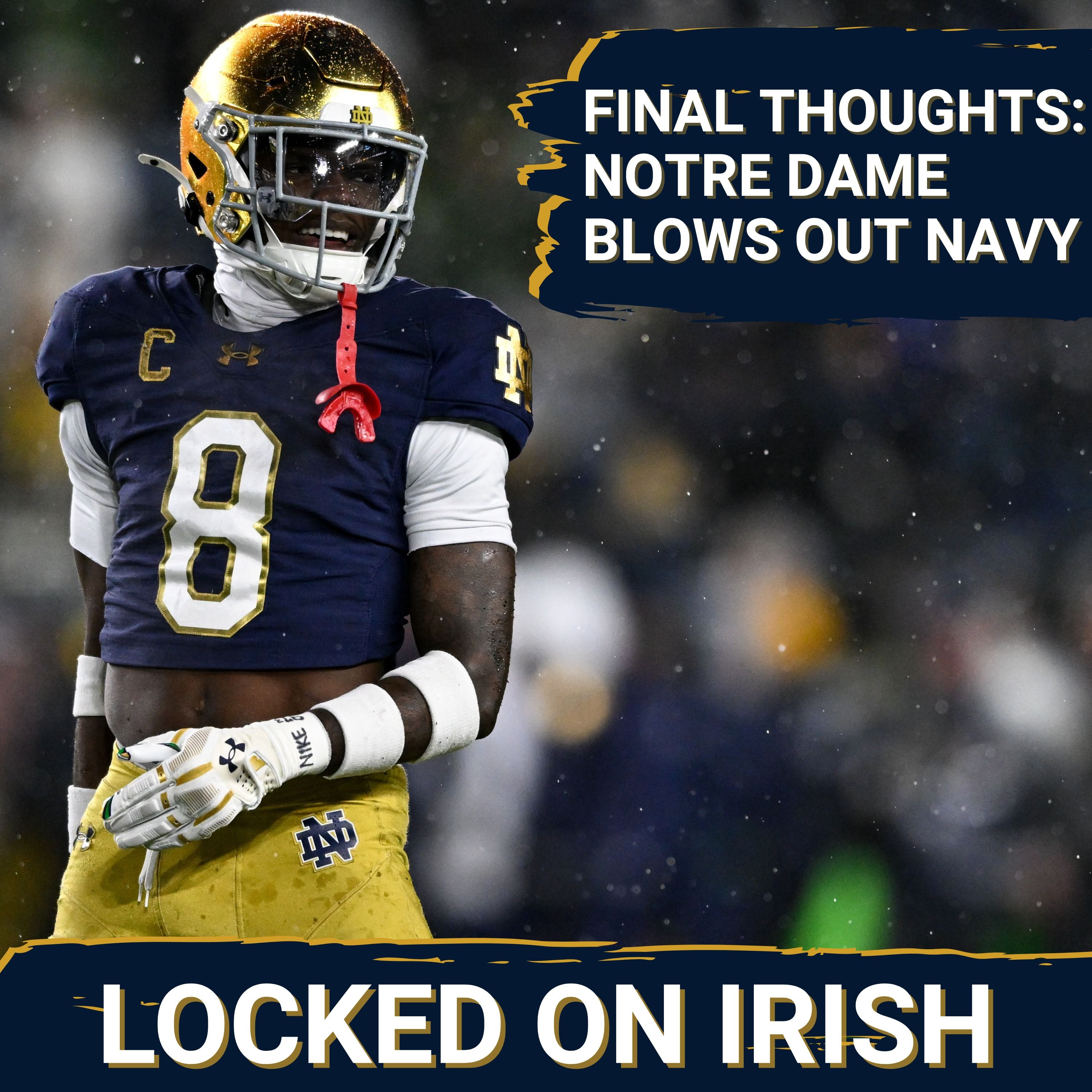 Final Thoughts on Notre Dame’s Win Over Navy With Luke Smith