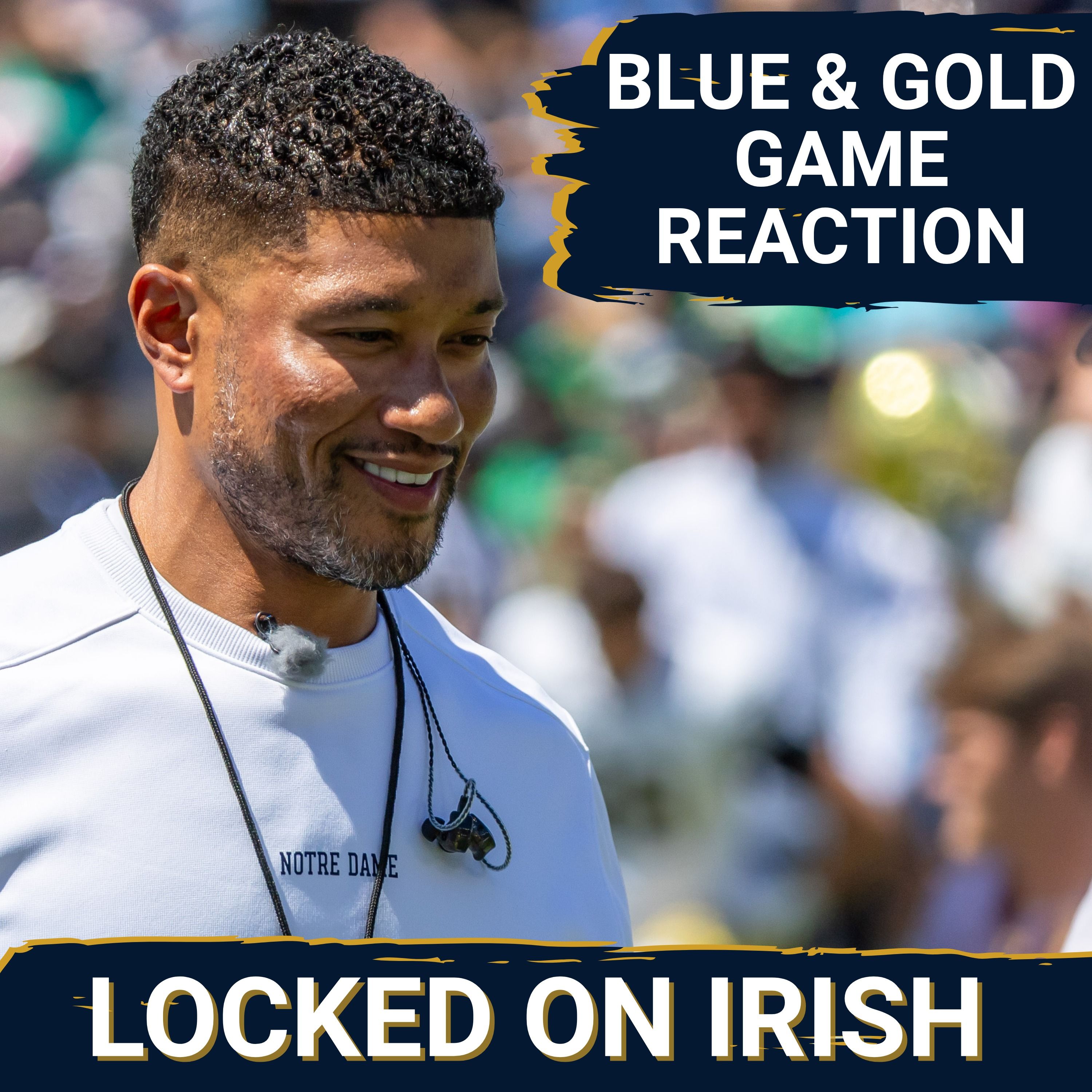 Notre Dame Blue & Gold Game Reaction