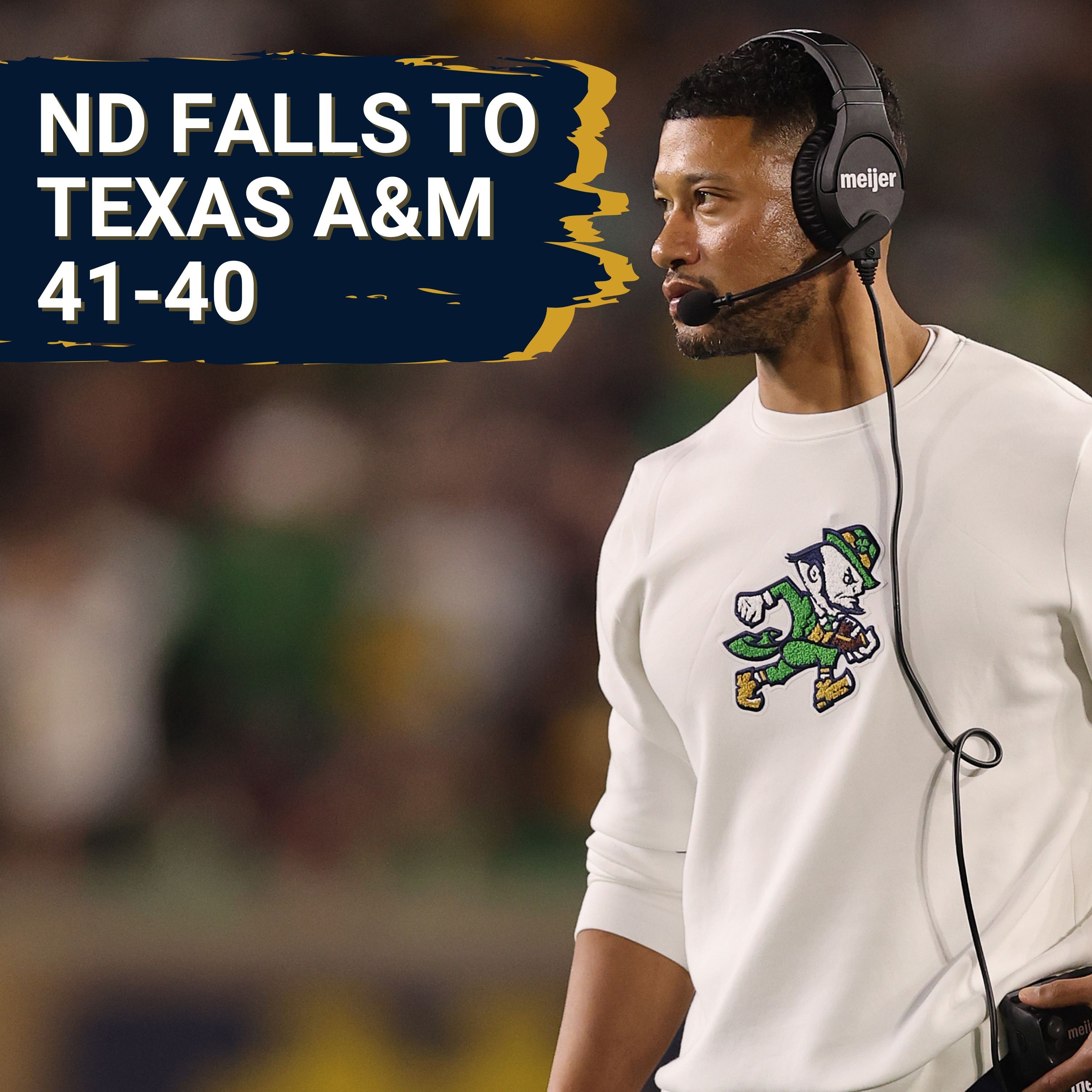 REACTION: Notre Dame Collapses, Loses to Texas A&M 41-40 in Heartbreaking Fashion