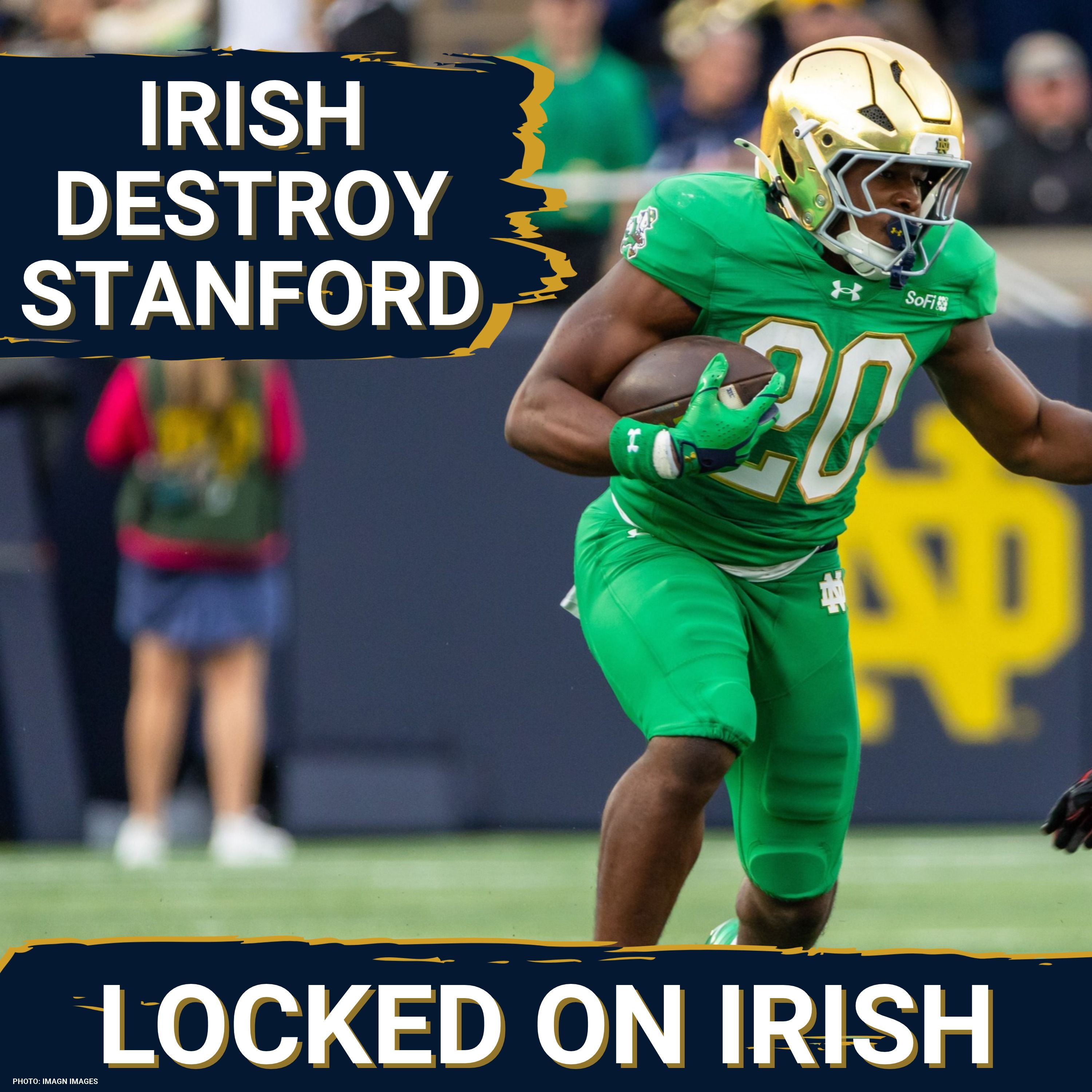 Notre Dame-Stanford Takeaways: Jonaz Walton's Breakout, Defensive Dominance, and CFB Week 6 Recap | SUNDAY NIGHT LIVE episode artwork