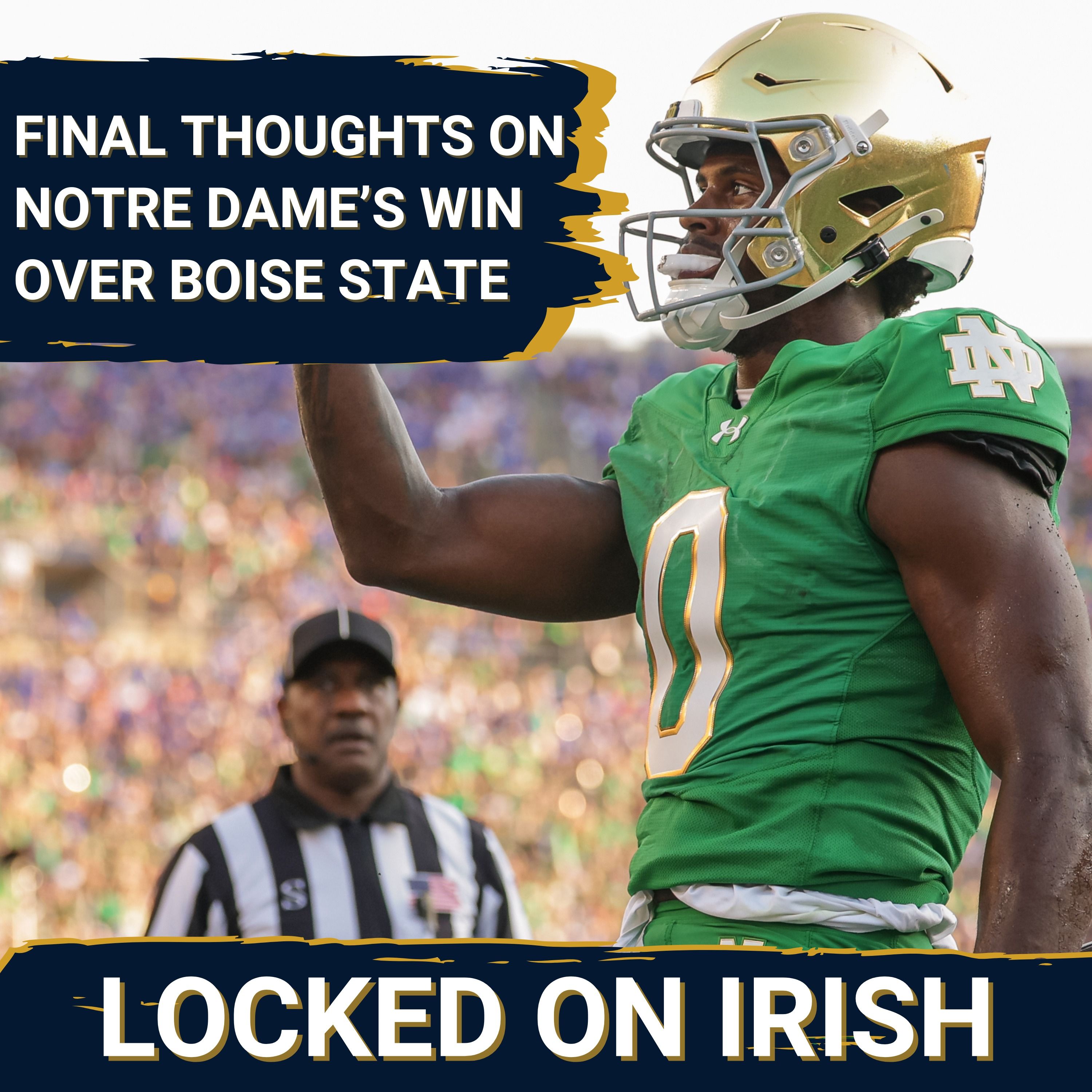 Final Thoughts on Notre Dame’s Win Over Boise State With Luke Smith