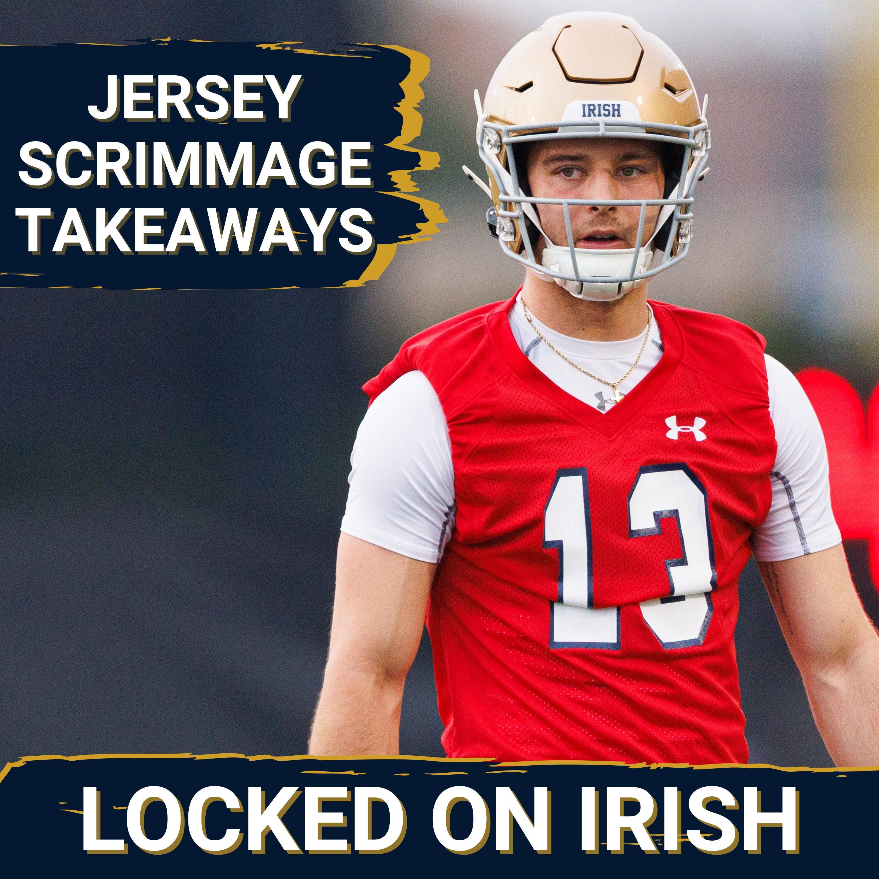 Pete Sampson Breaks Down Notre Dame’s Jersey Scrimmage: CJ Carr’s Huge Day, Offense Wins the Day, Defensive Standouts