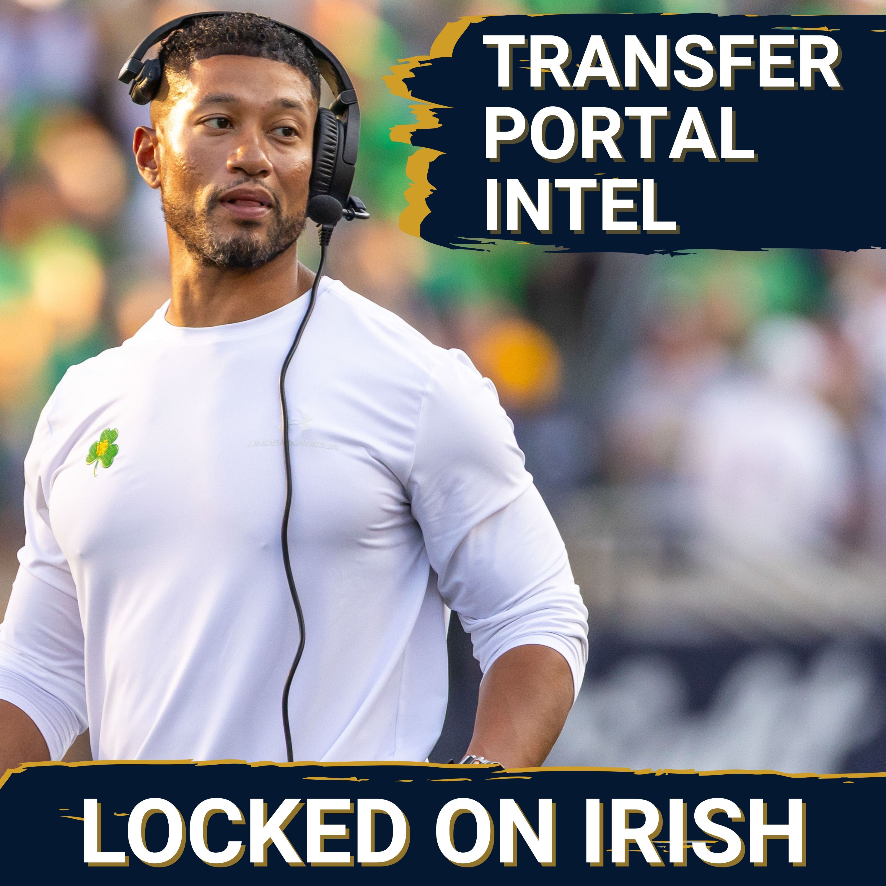 Notre Dame Transfer Portal Intel: Momentum Shifting Toward the Irish? Major Visits & Key Updates