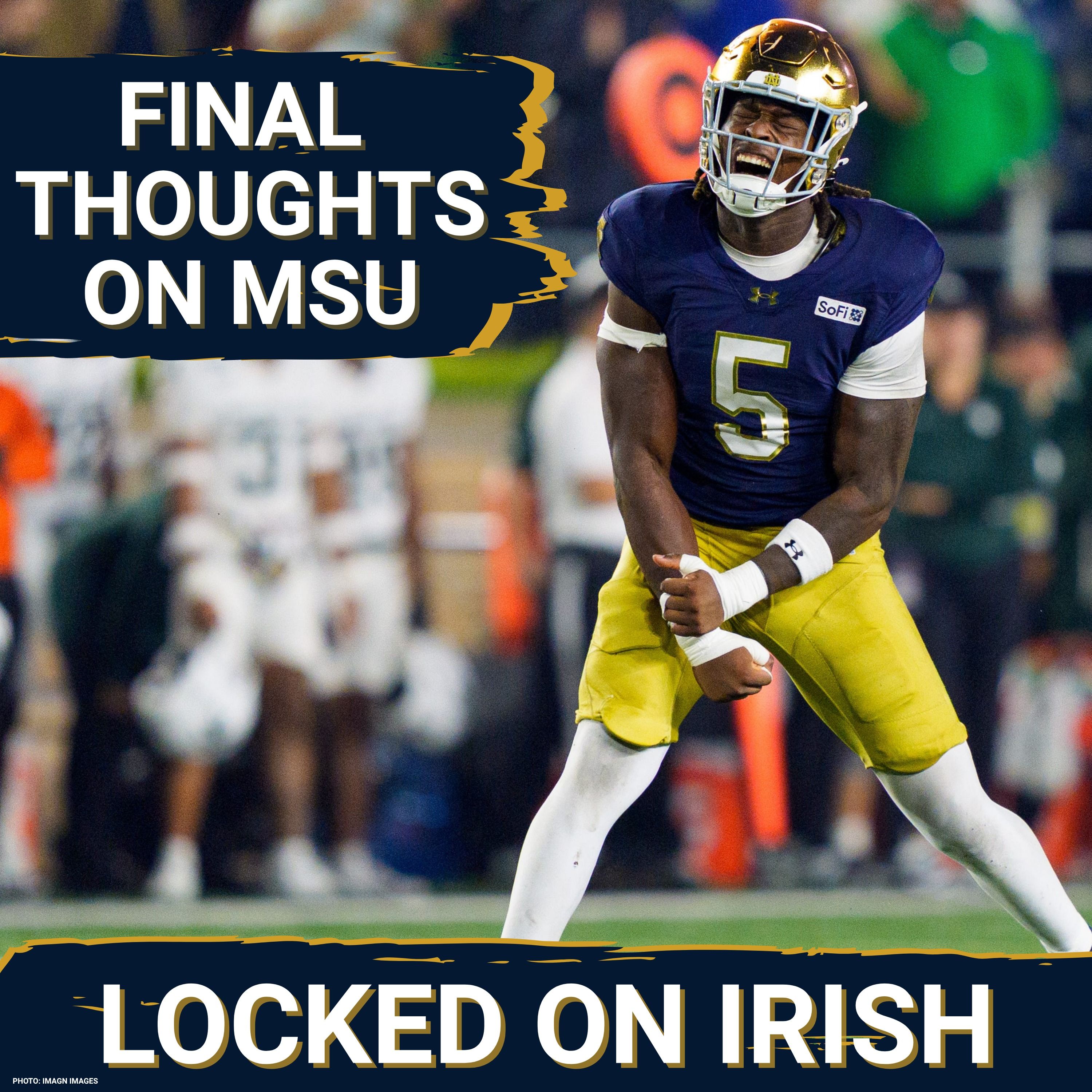 Final Thoughts on Notre Dame’s Win Over Michigan State With Luke Smith episode artwork