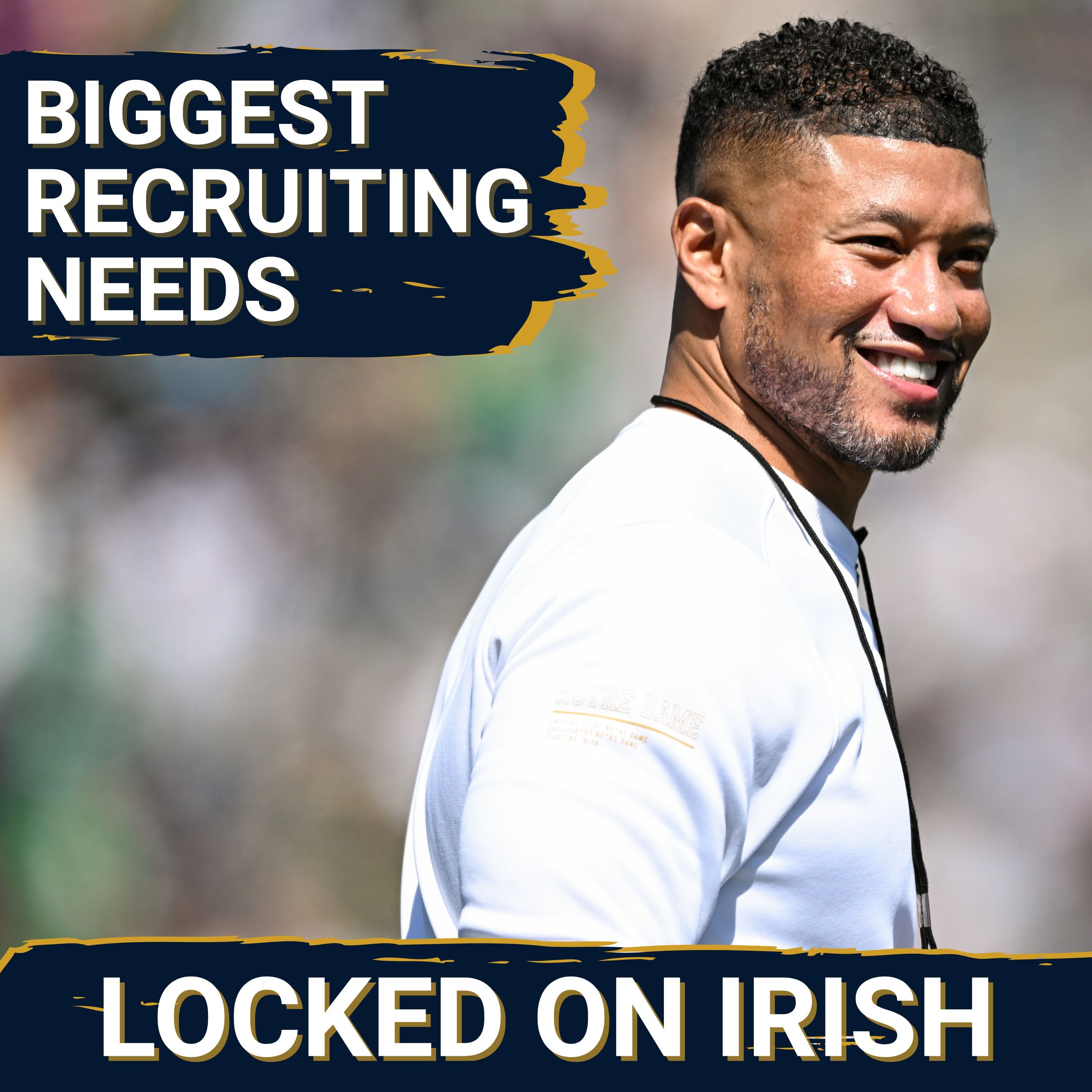 Notre Dame’s Biggest Needs in the 2027 Recruiting Class