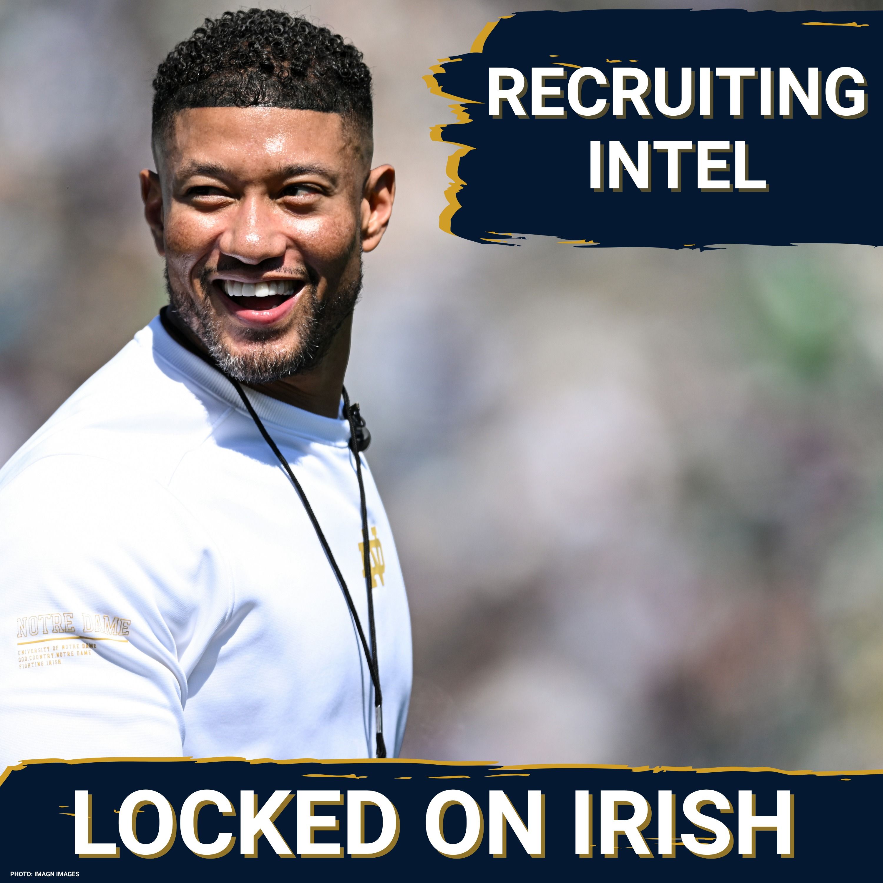 Notre Dame Recruiting Intel: Irish Trending for Multiple Blue-Chips After Big Weekend episode artwork