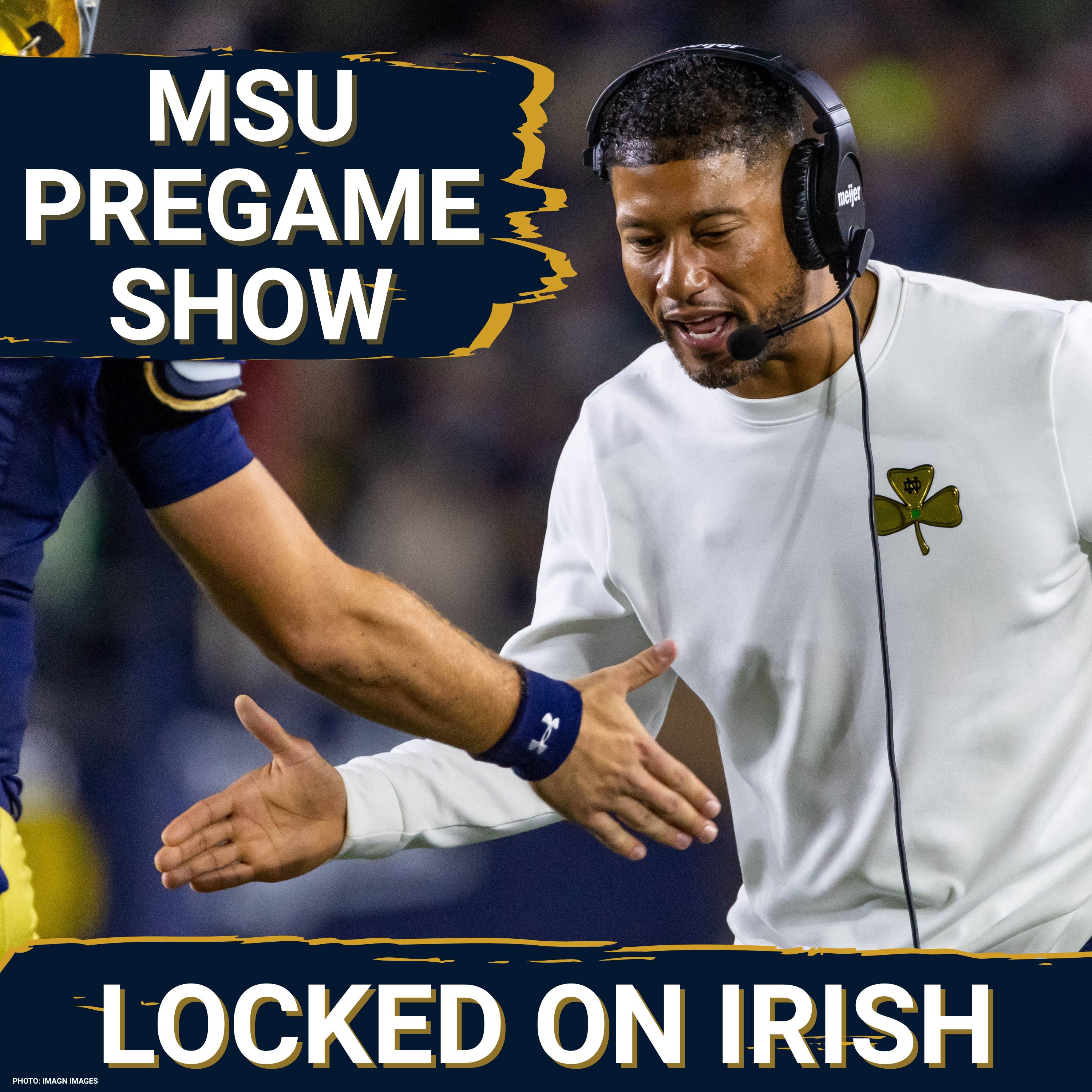 Notre Dame-Michigan State Pregame Show: Five Things to Watch episode artwork
