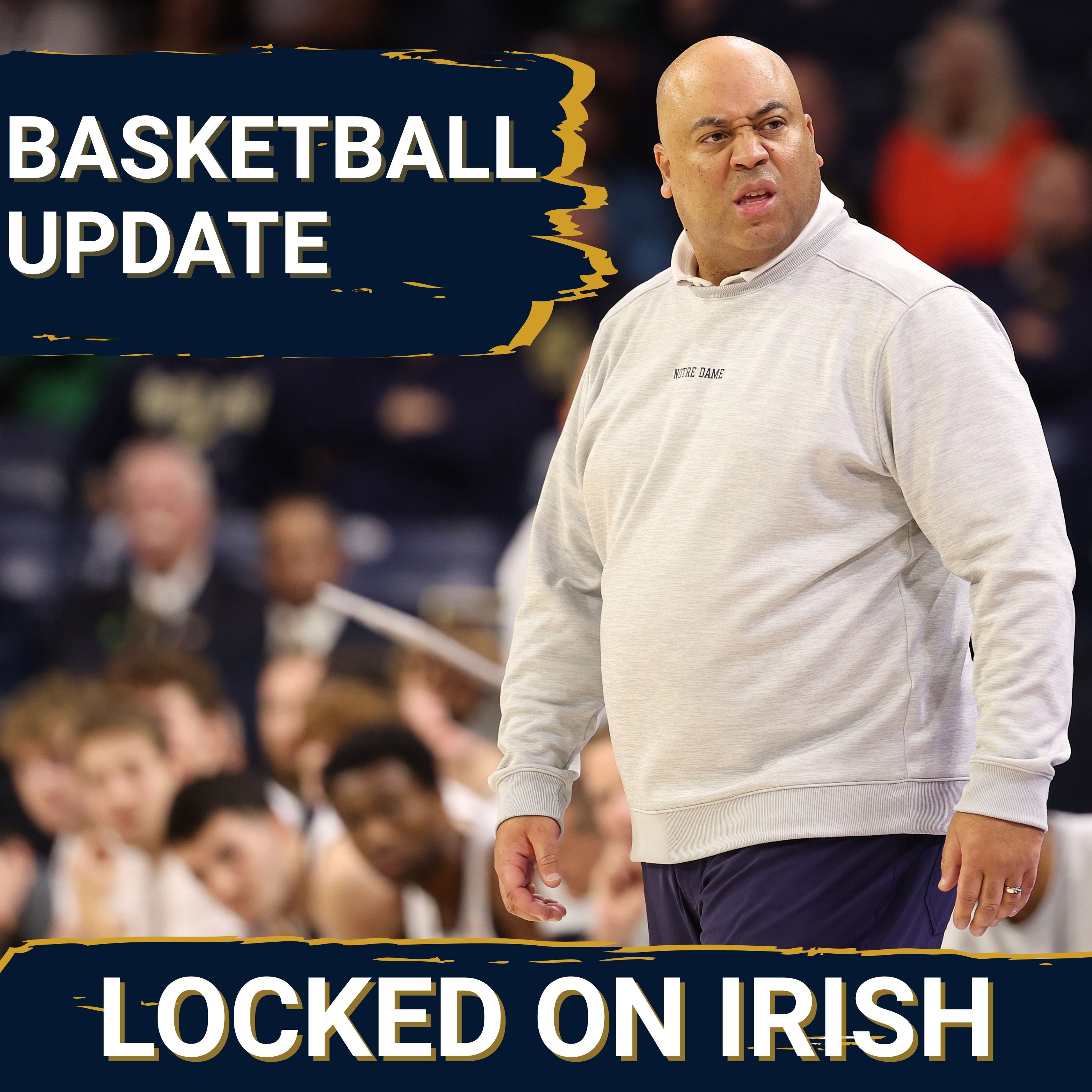 Notre Dame Basketball Update with Tom Noie: Non-Conference Review, Burton Injury Impact, ACC Preview