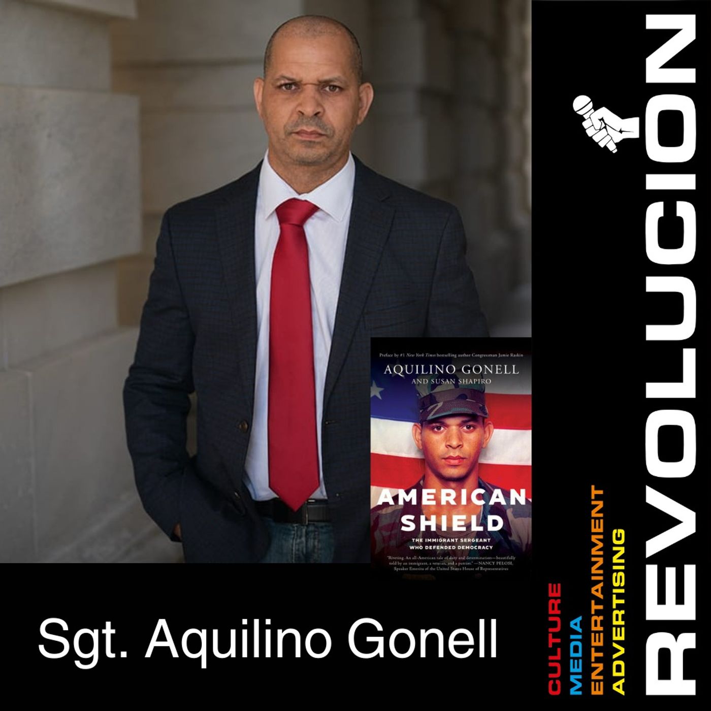 Sgt. Aquilino Gonell, Author of American Shield: The Immigrant Sergeant Who Defended Democracy, dives into his life as immigrant and serving his adopted country.