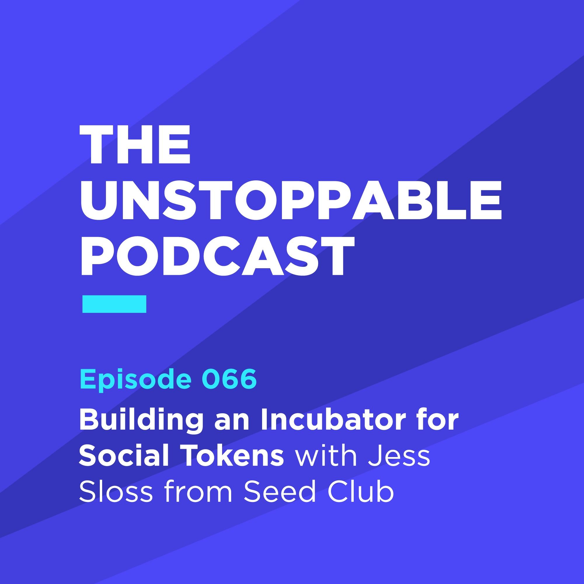 The Unstoppable Podcast