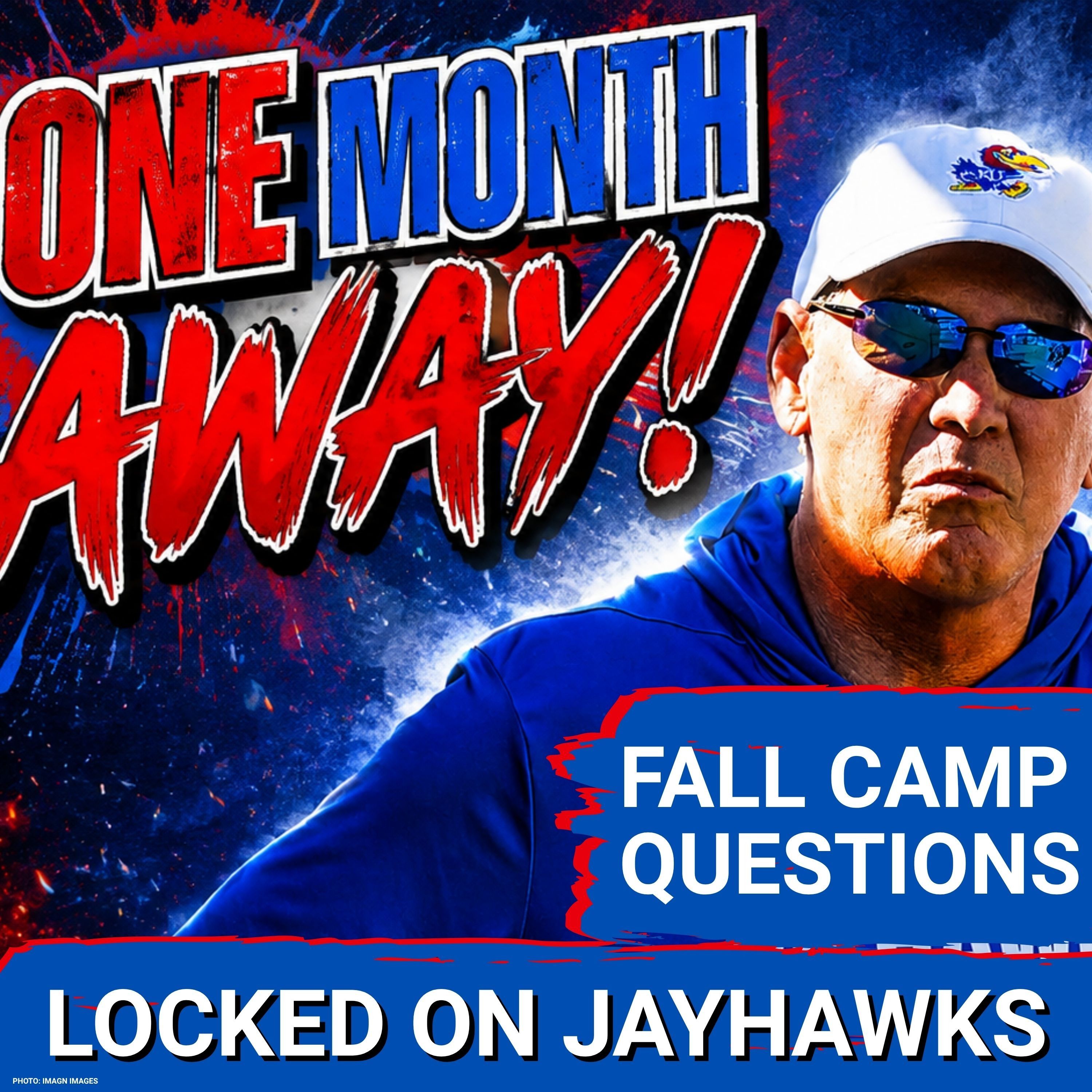 ONE MONTH FROM WK 1: Fall Camp STORYLINES, QUESTIONS & POSITION BATTLES for Kansas Jayhawks Football episode artwork