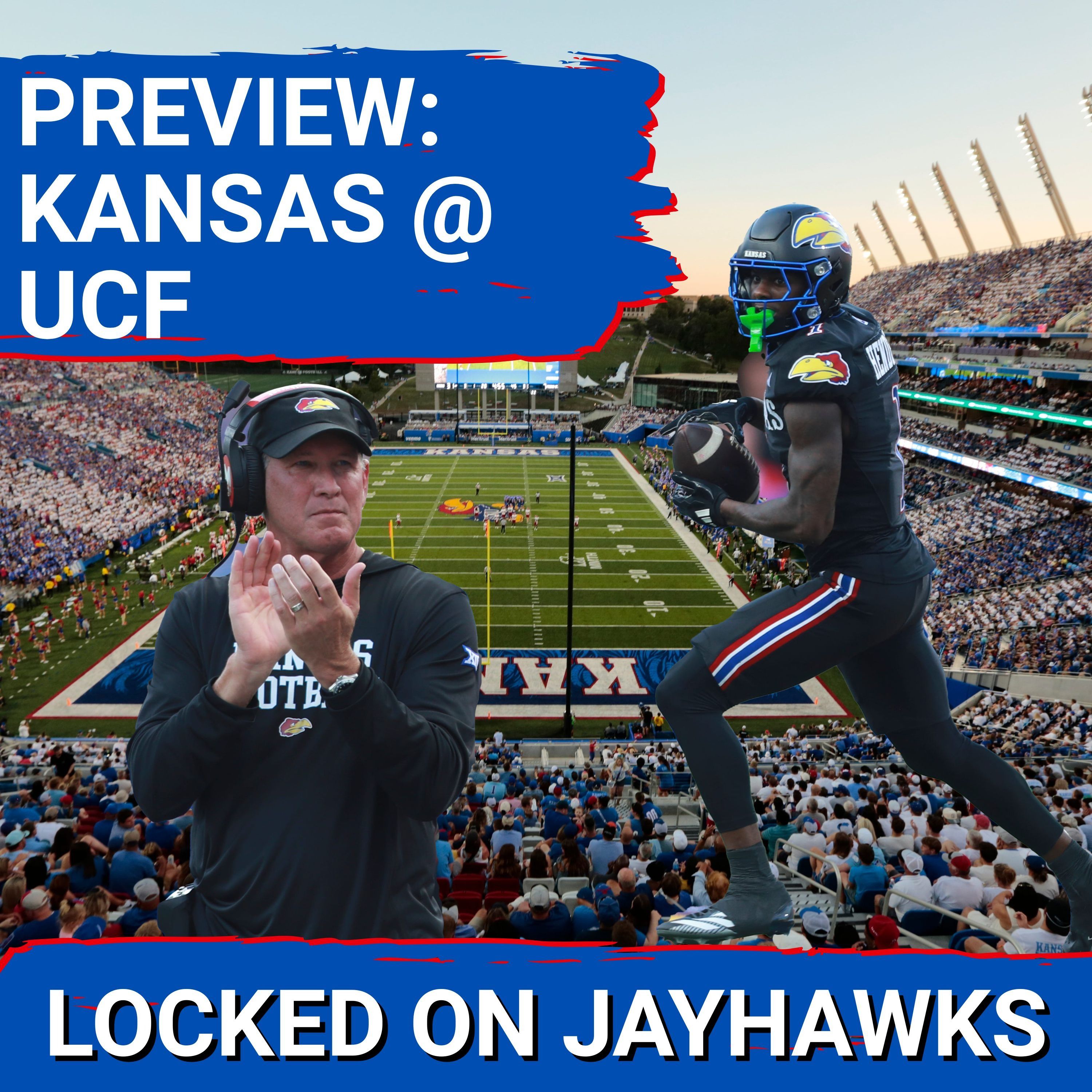 Kansas Faces SEASON-DEFINING TEST vs UCF | Jayhawks & Lance Leipold vs Knights & Scott Frost PREVIEW