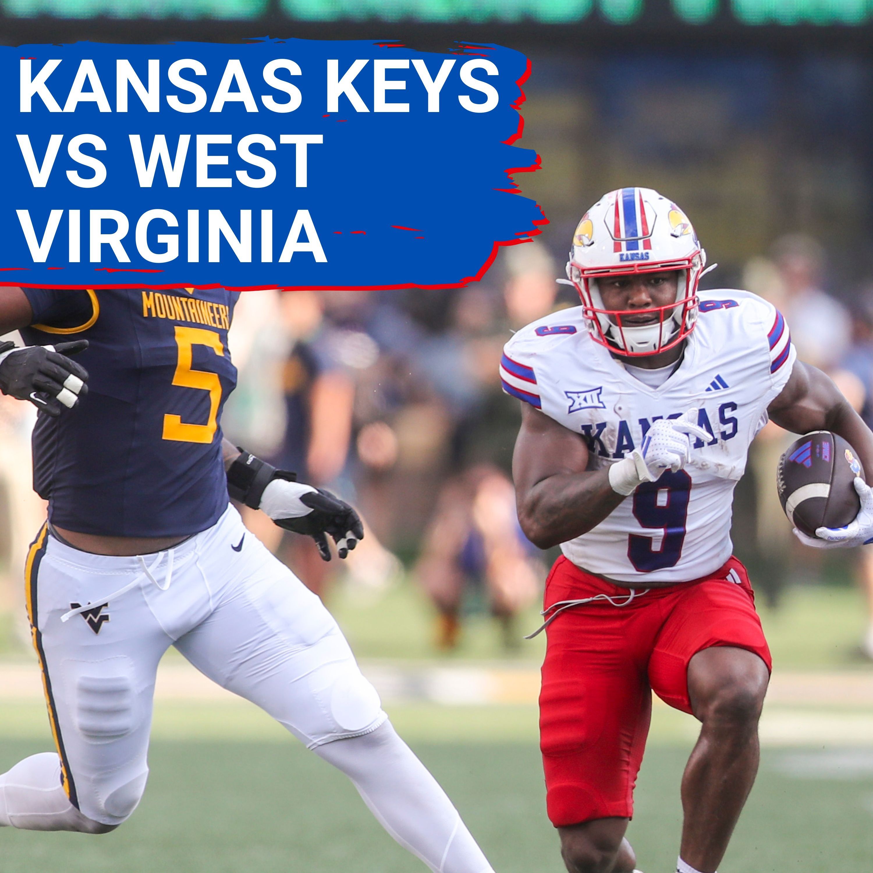 KANSAS KEYS VS WEST VIRGINIA + Players to Watch for Jayhawks Big 12 Opener Against WVU Mountaineers