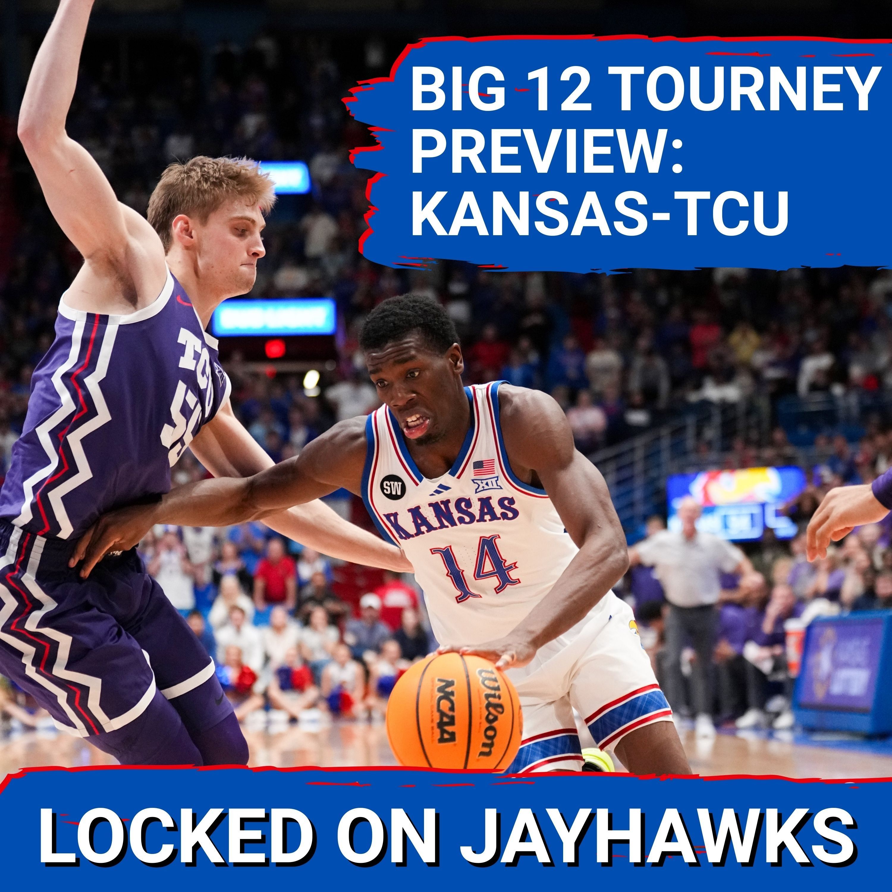 PREVIEW: Jayhawks Get TCU Horned Frogs in Big 12 Quarterfinals | Can Darryn Peterson Lead Kansas?