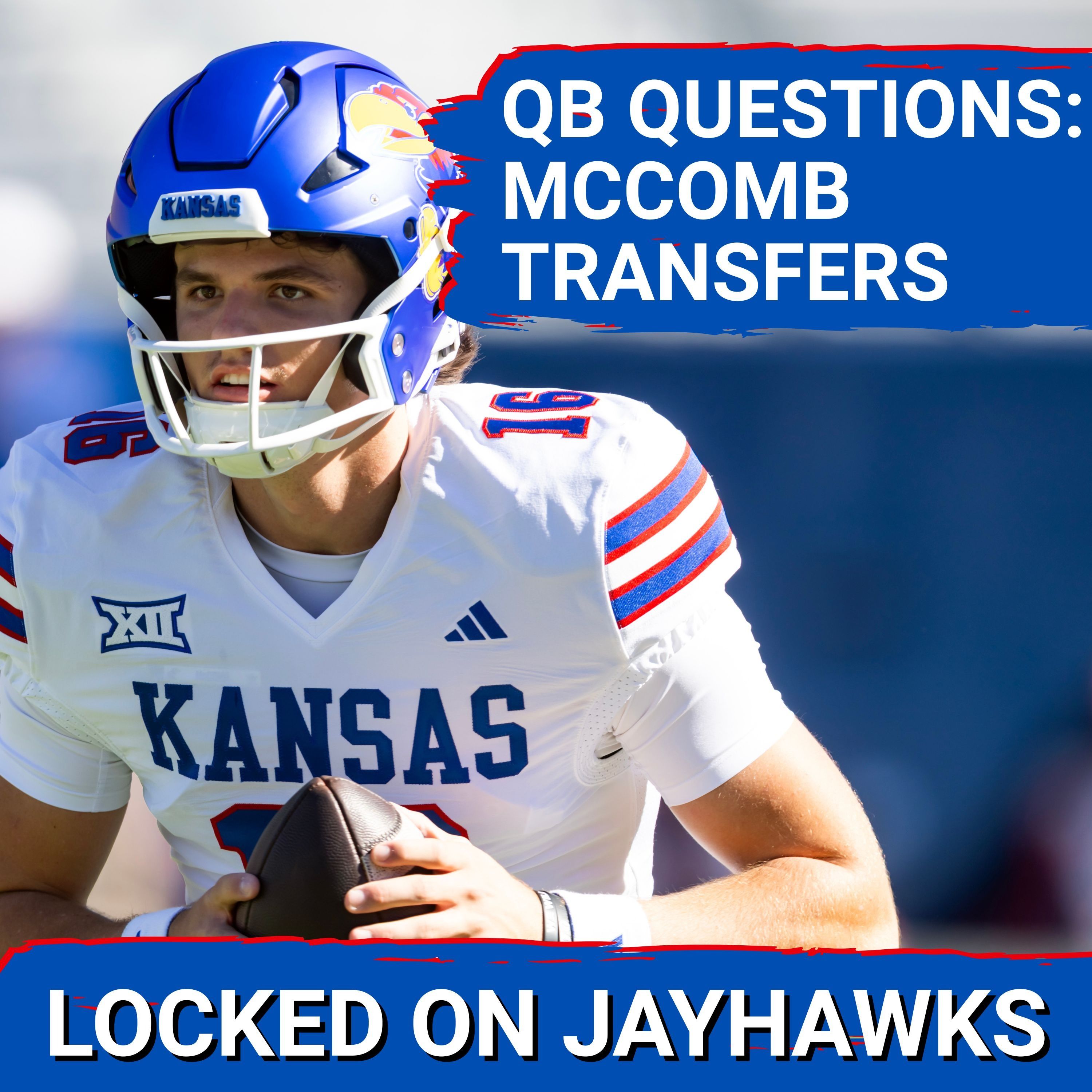 ALARMING EXIT: Kansas Quarterback David McComb TRANSFERS, Forcing Jayhawks QB Room SHAKE-UP