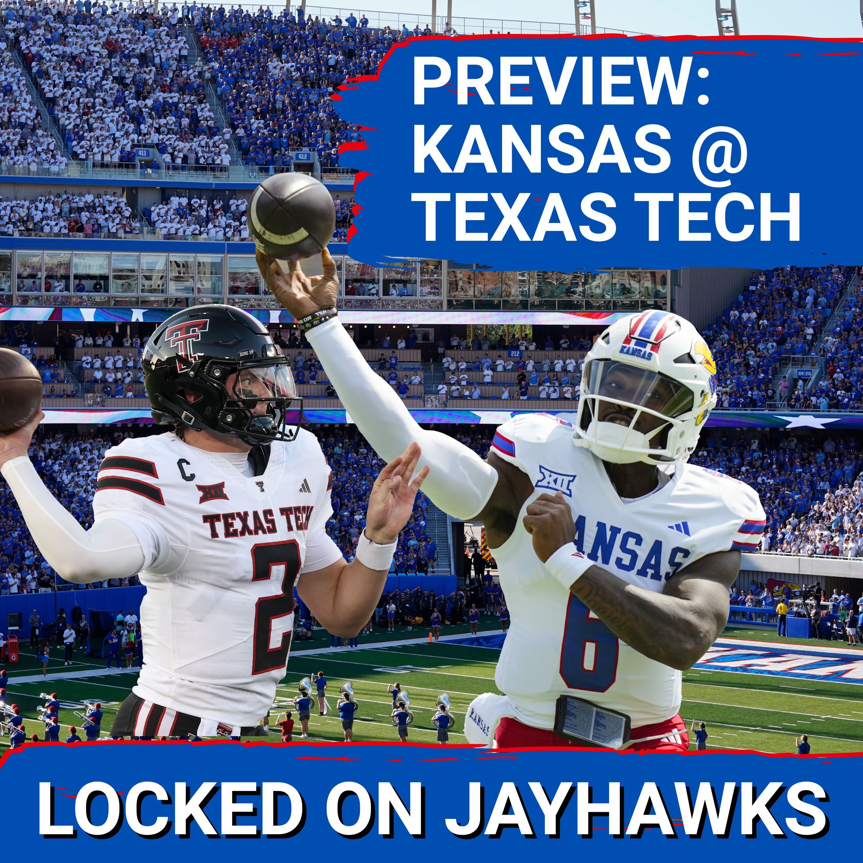 Kansas Faces TOUGHEST TEST Yet | Will Jayhawks, Jalon Daniels SHOCK the Texas Tech Red Raiders?