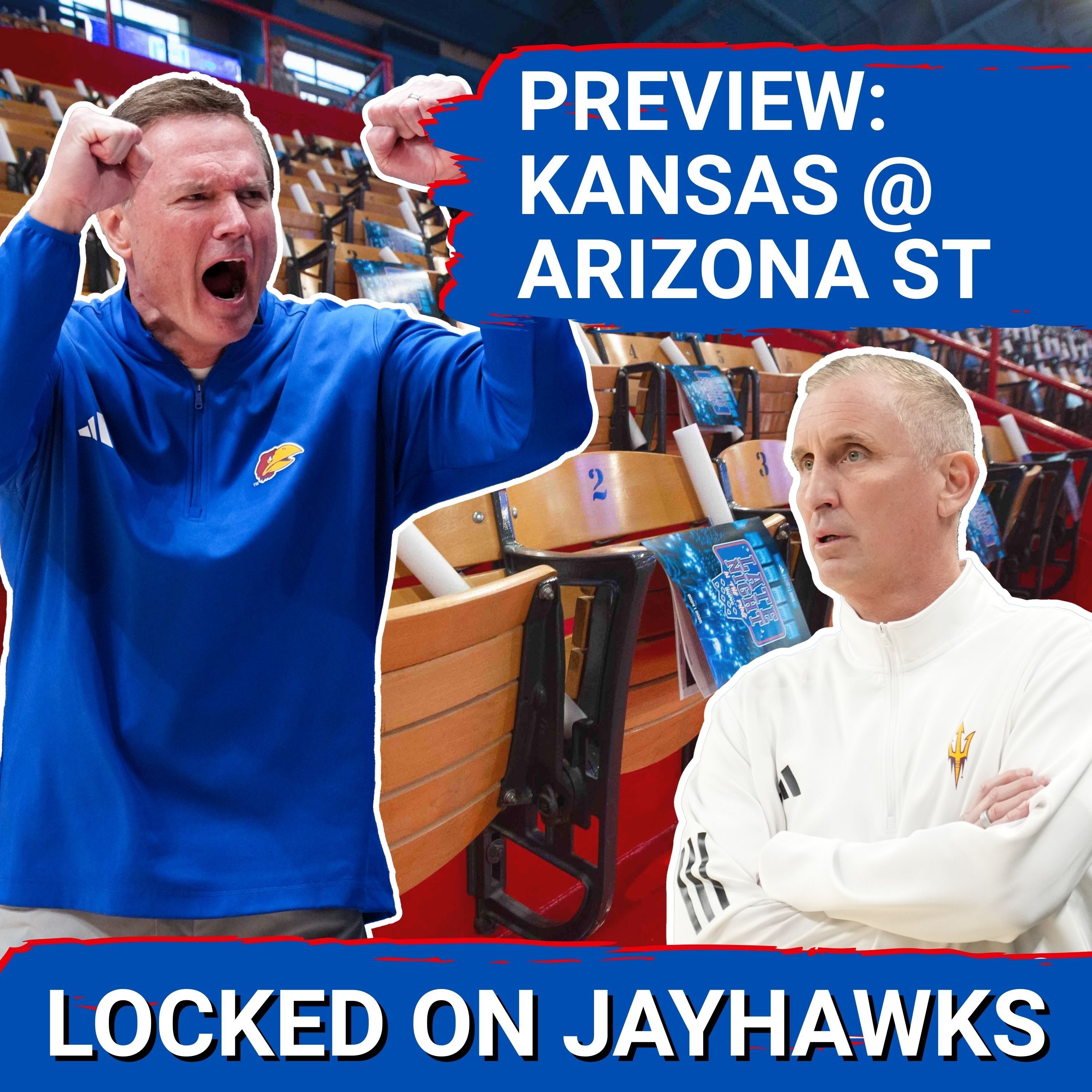 NOW OR NEVER: Kansas Needs VICTORY at Arizona State | Jayhawks vs Sun Devils PREVIEW