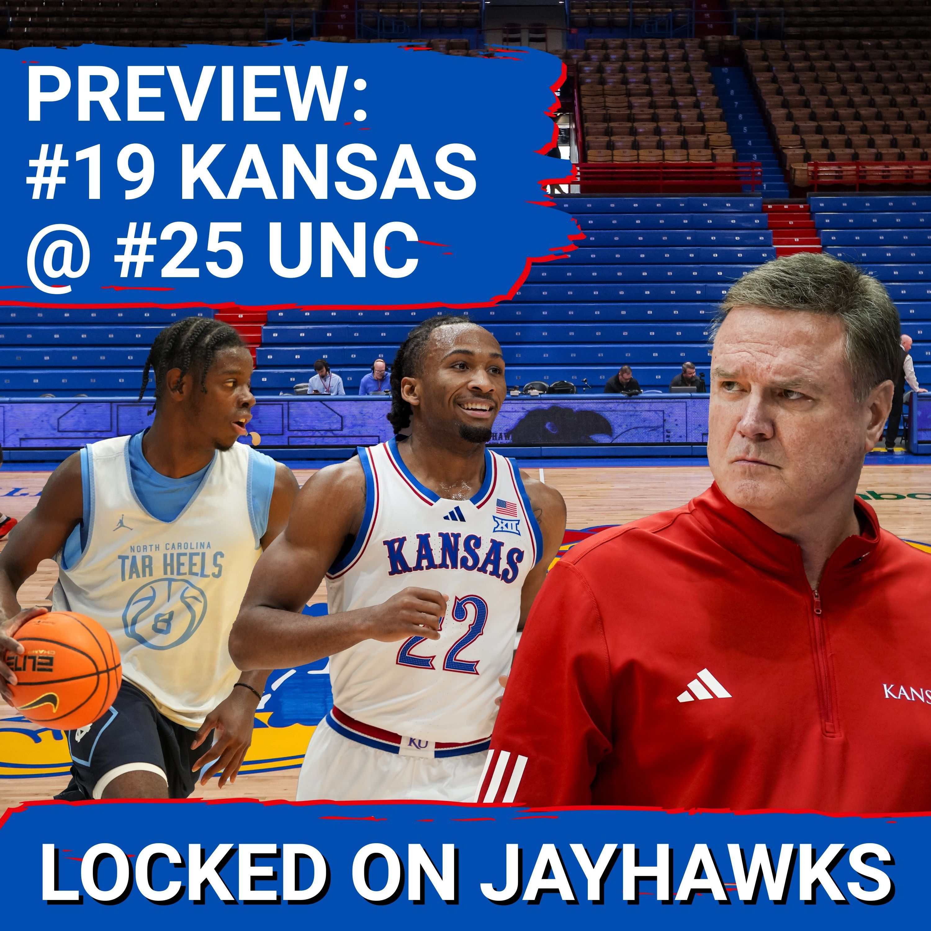 SHOWDOWN: Kansas Faces North Carolina's JUMBO Lineup | Jayhawks at Tar Heels PREVIEW